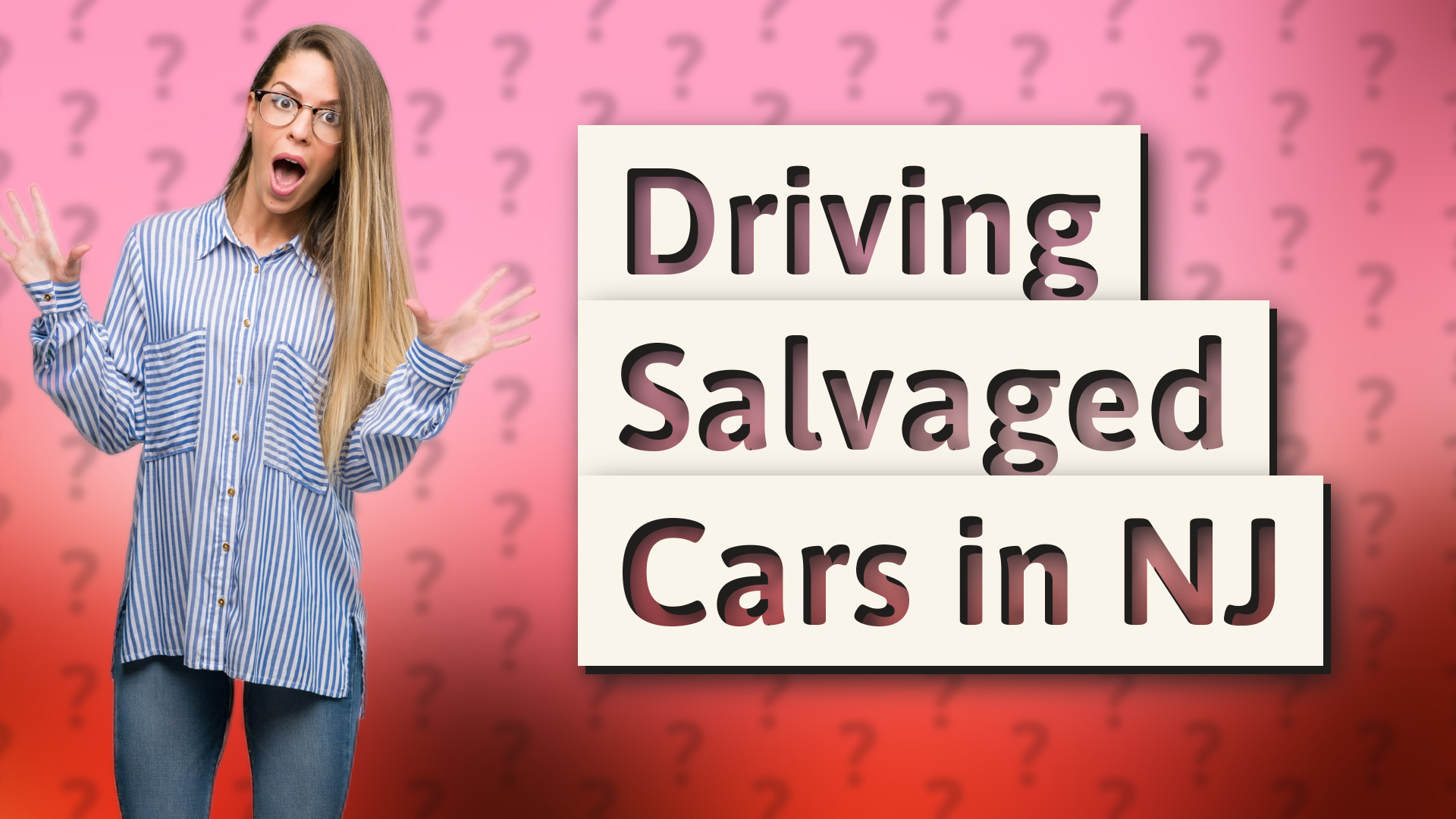 Driving Salvaged Cars in NJ