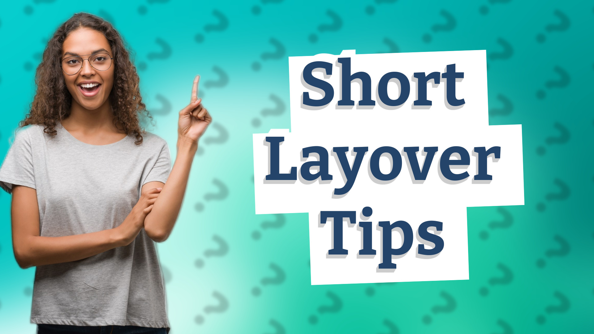 Short Layover Tips