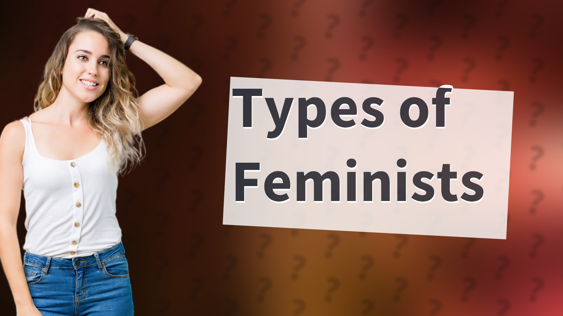 Types of Feminists