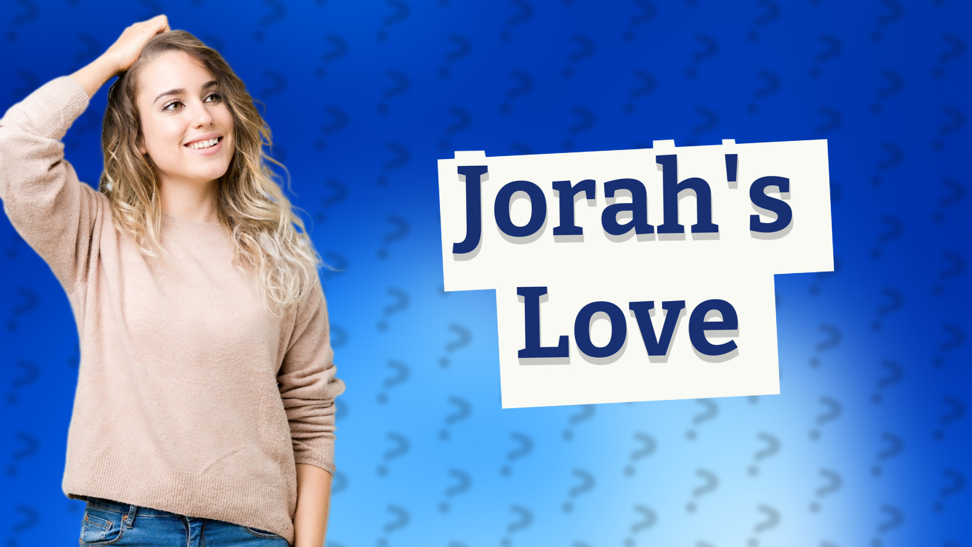 Jorah's Love