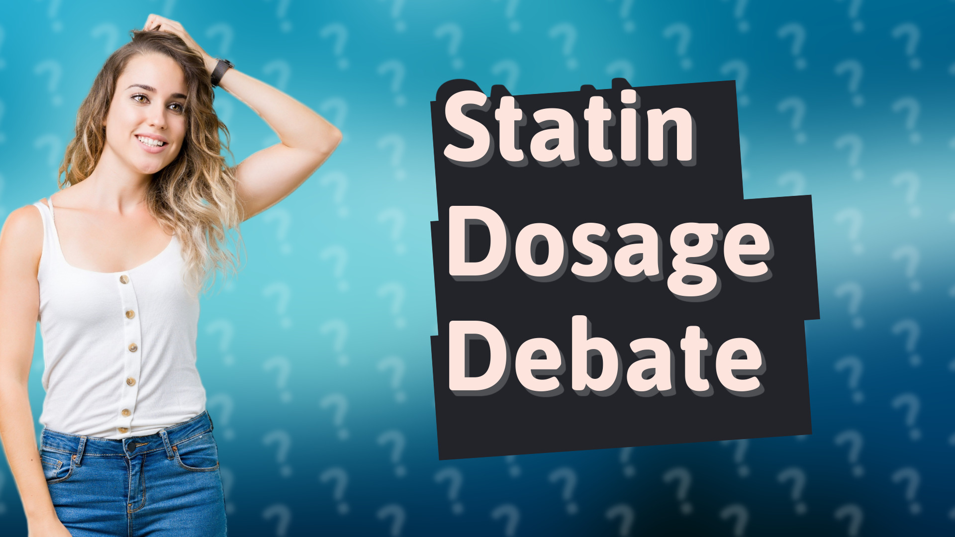 Statin Dosage Debate