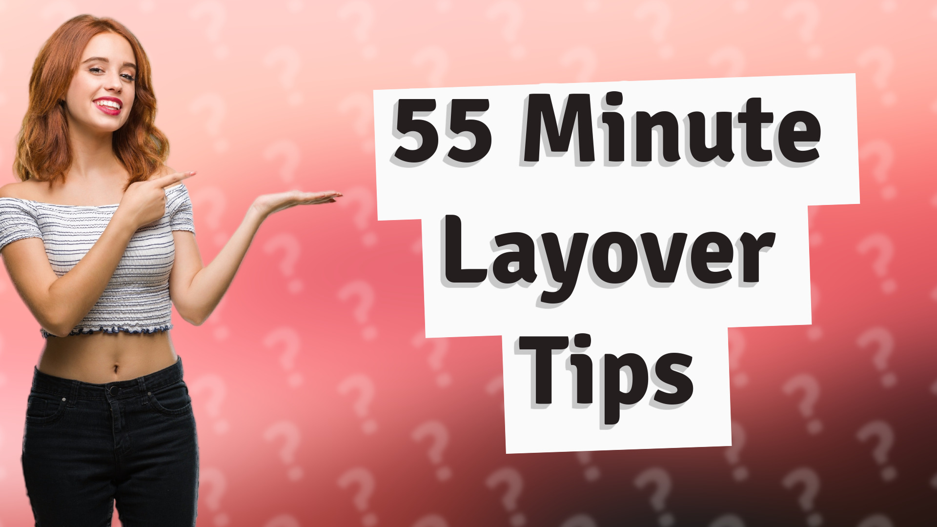 55 Minute Layover Tips