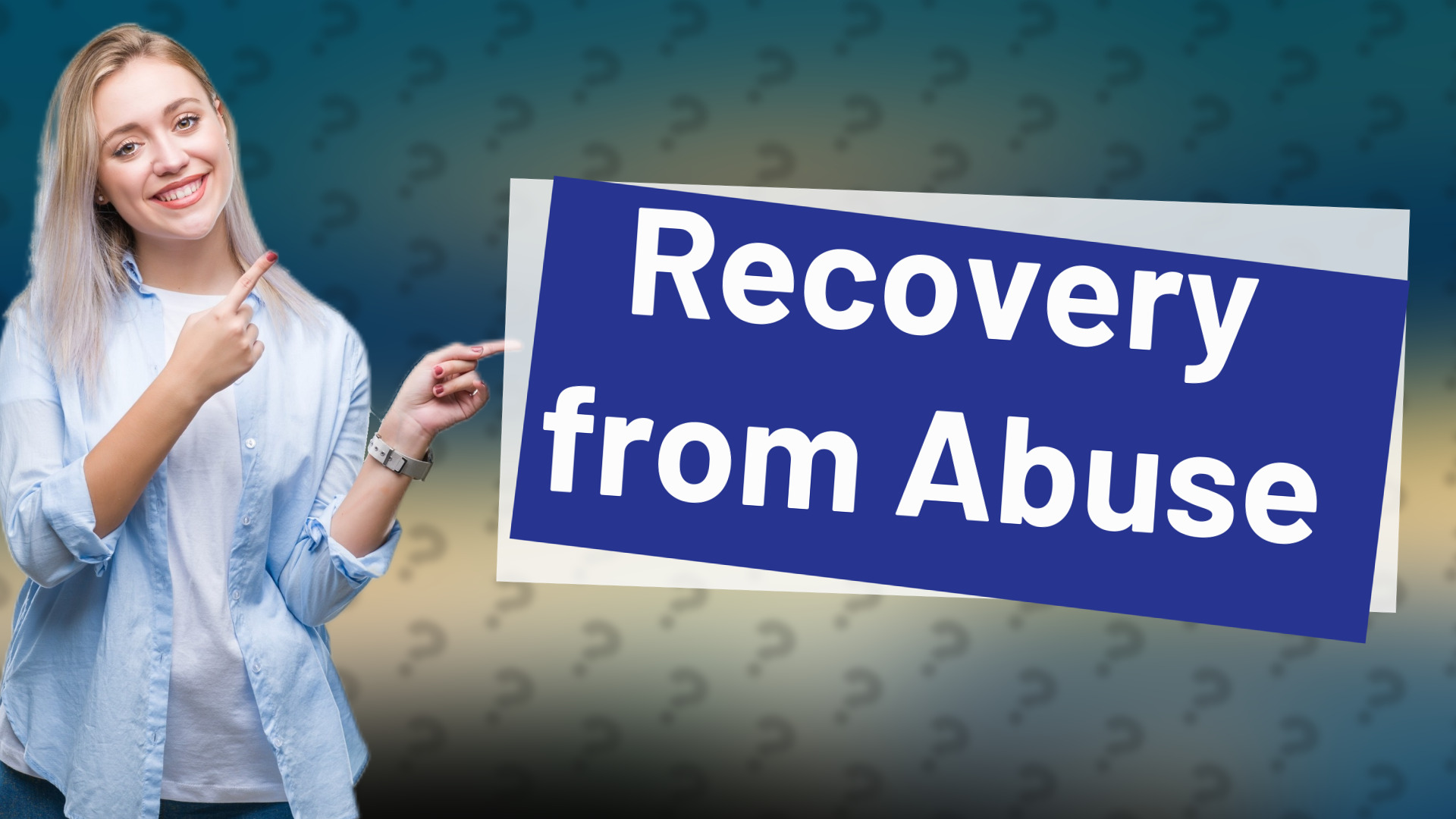 Recovery from Abuse