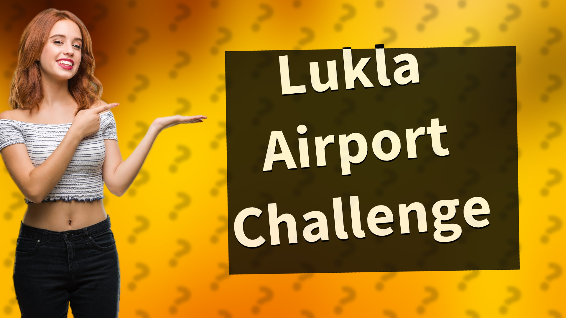 Lukla Airport Challenge