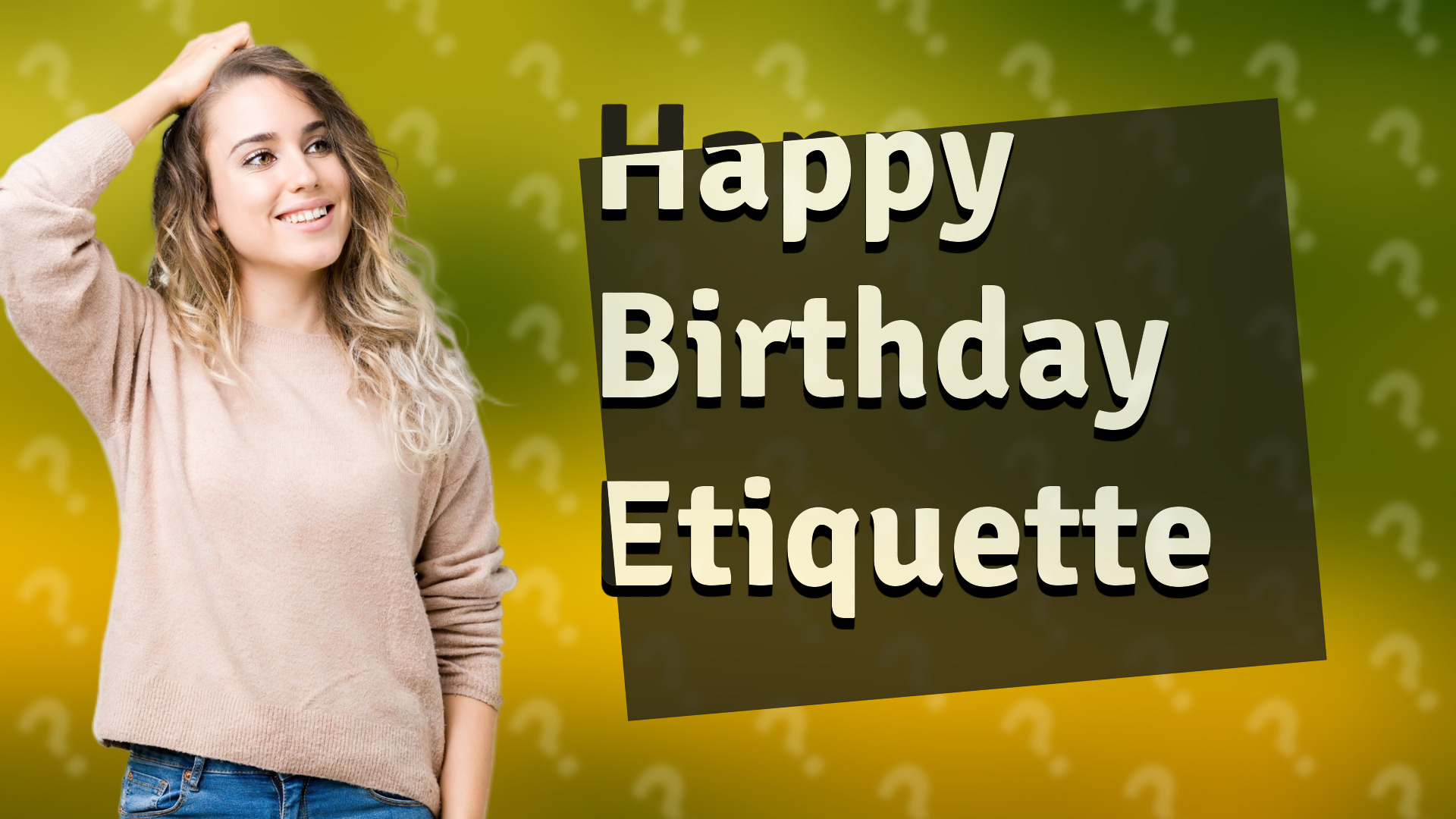 Happy Birthday Etiquette