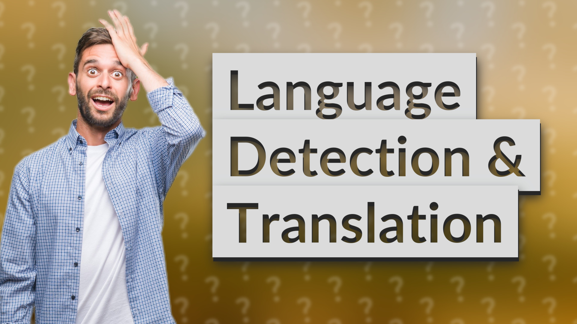 Language Detection & Translation