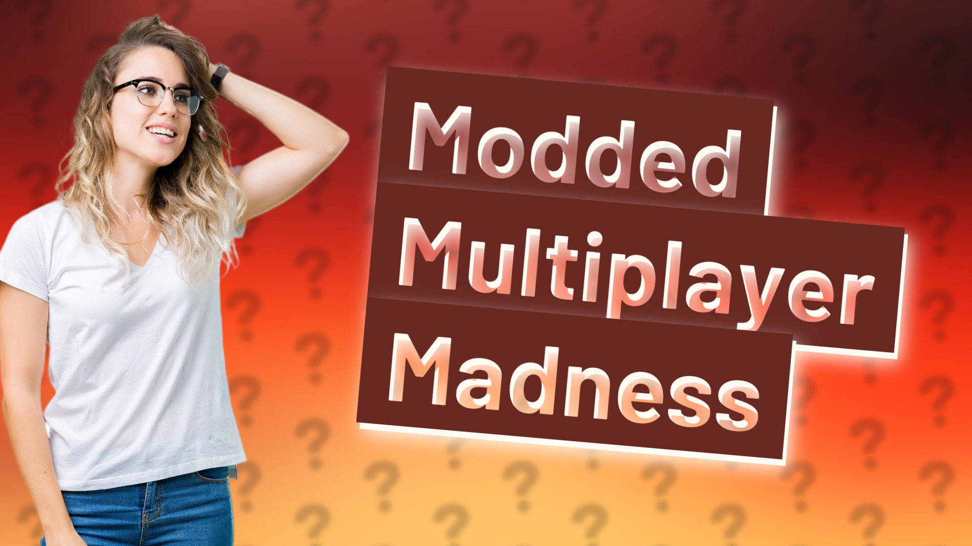 Modded Multiplayer Madness