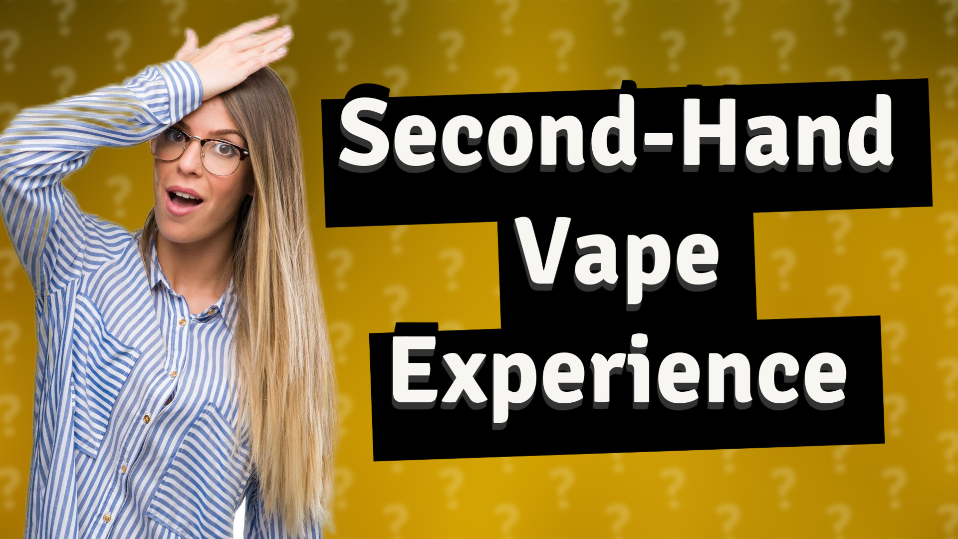 Second-Hand Vape Experience