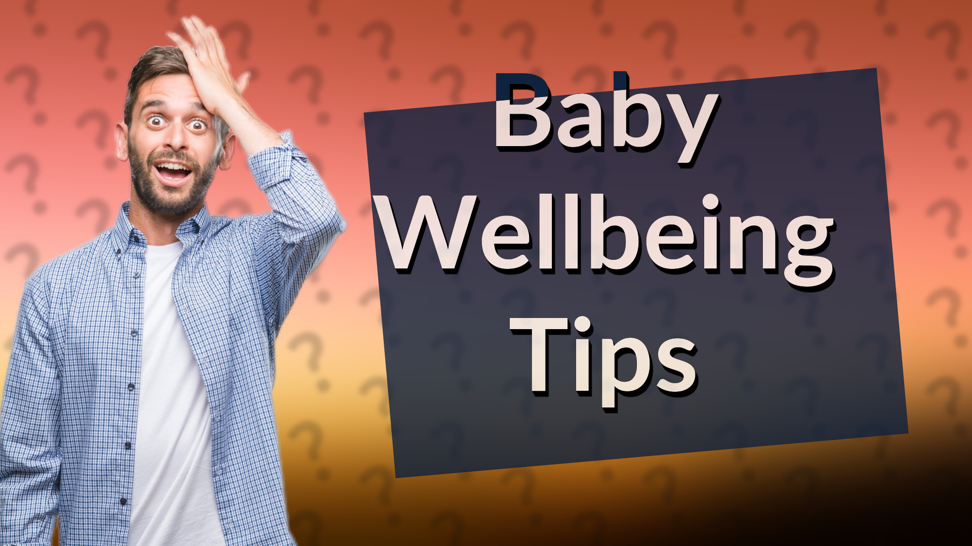 Baby Wellbeing Tips