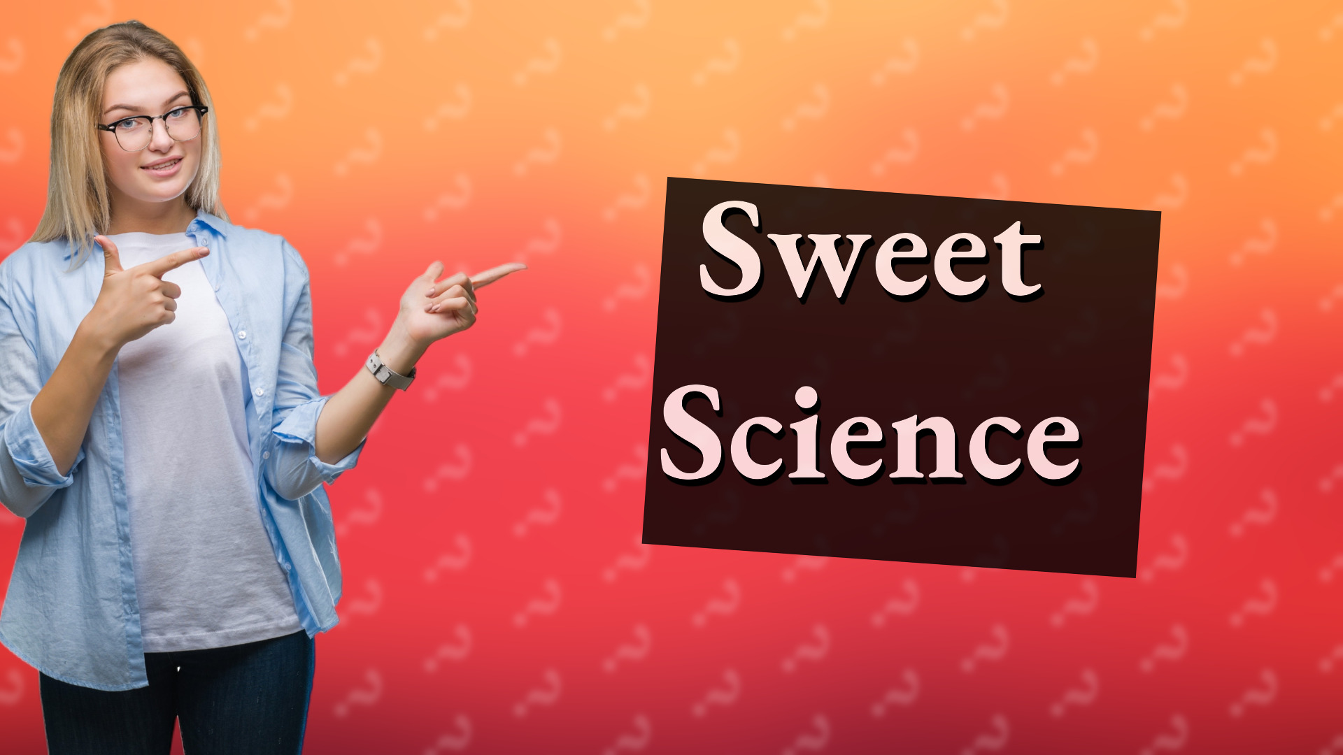 Sweet Science