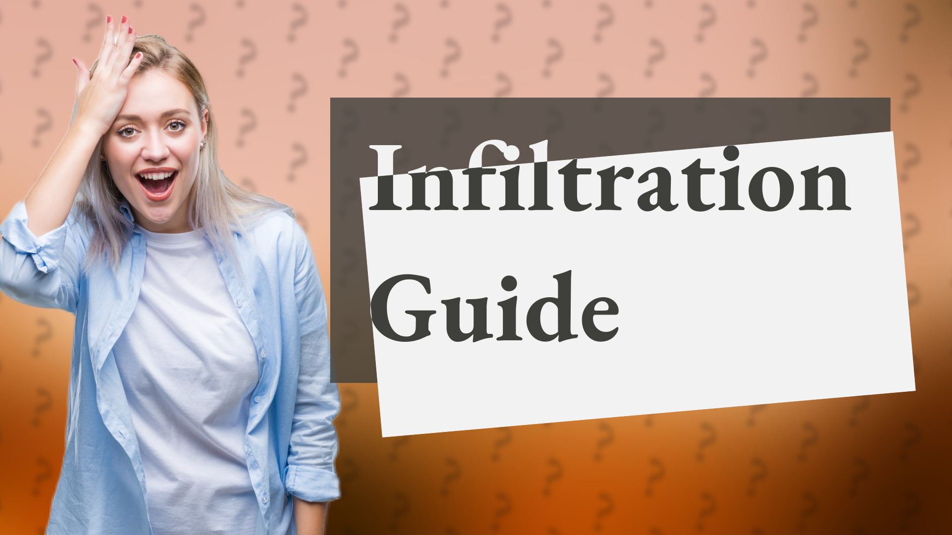 Infiltration Guide