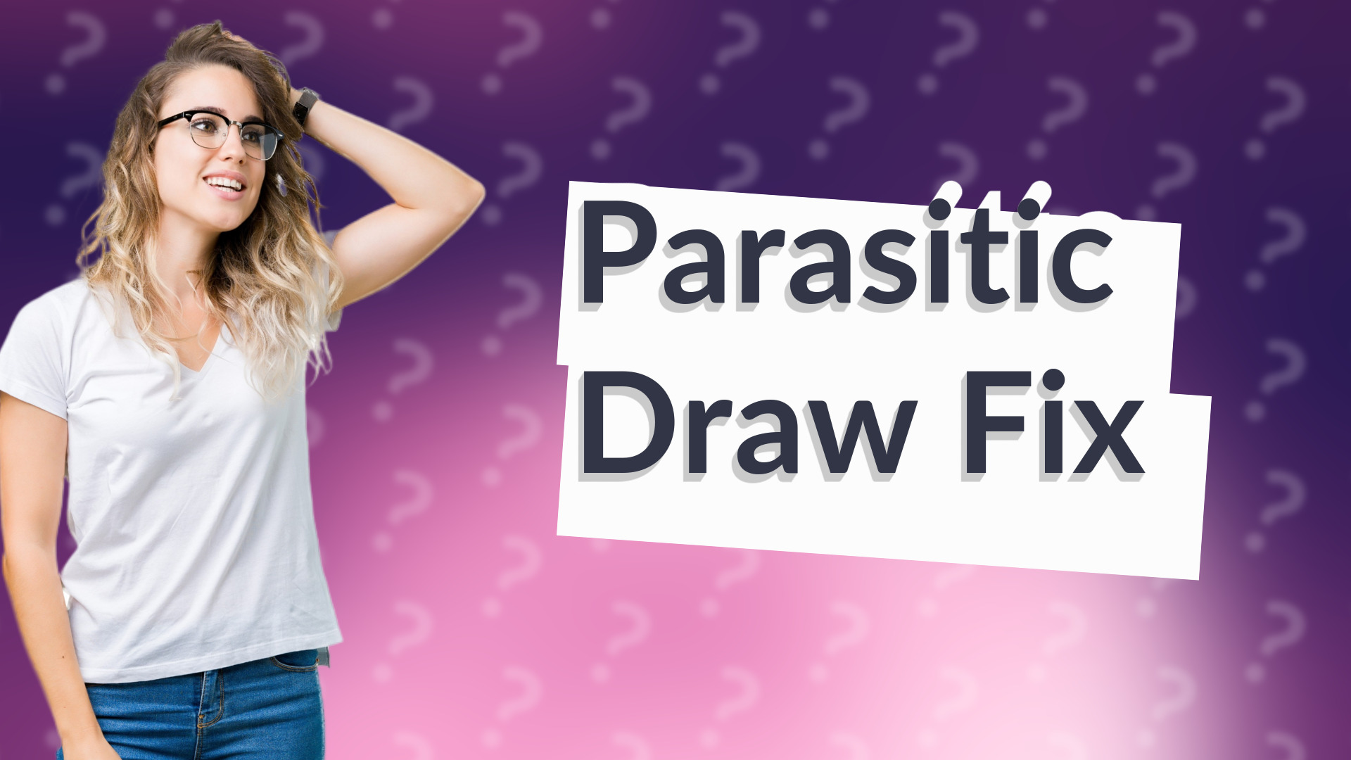 Parasitic Draw Fix