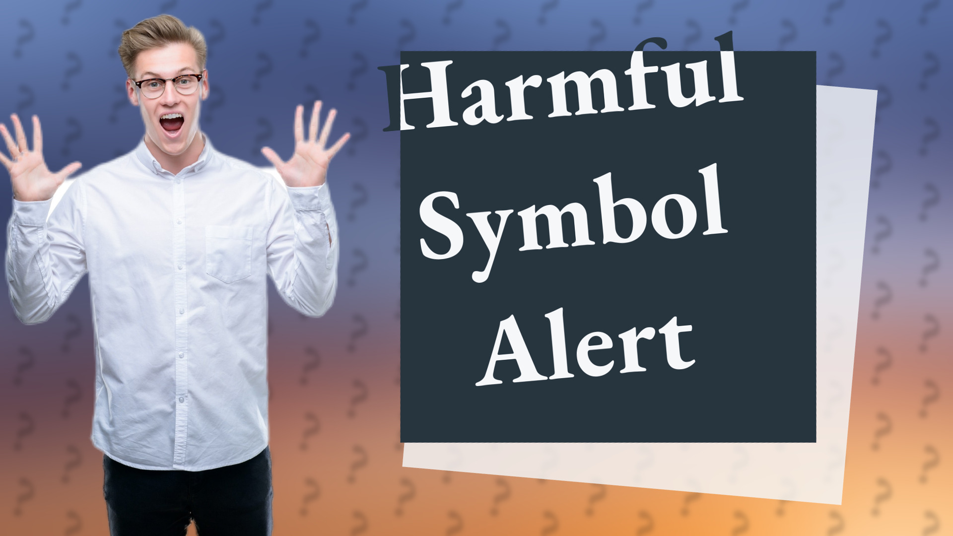 Harmful Symbol Alert