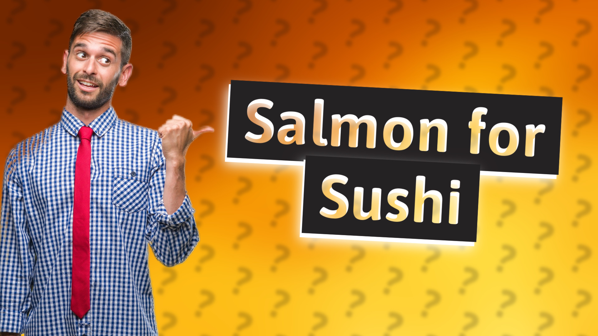Salmon for Sushi