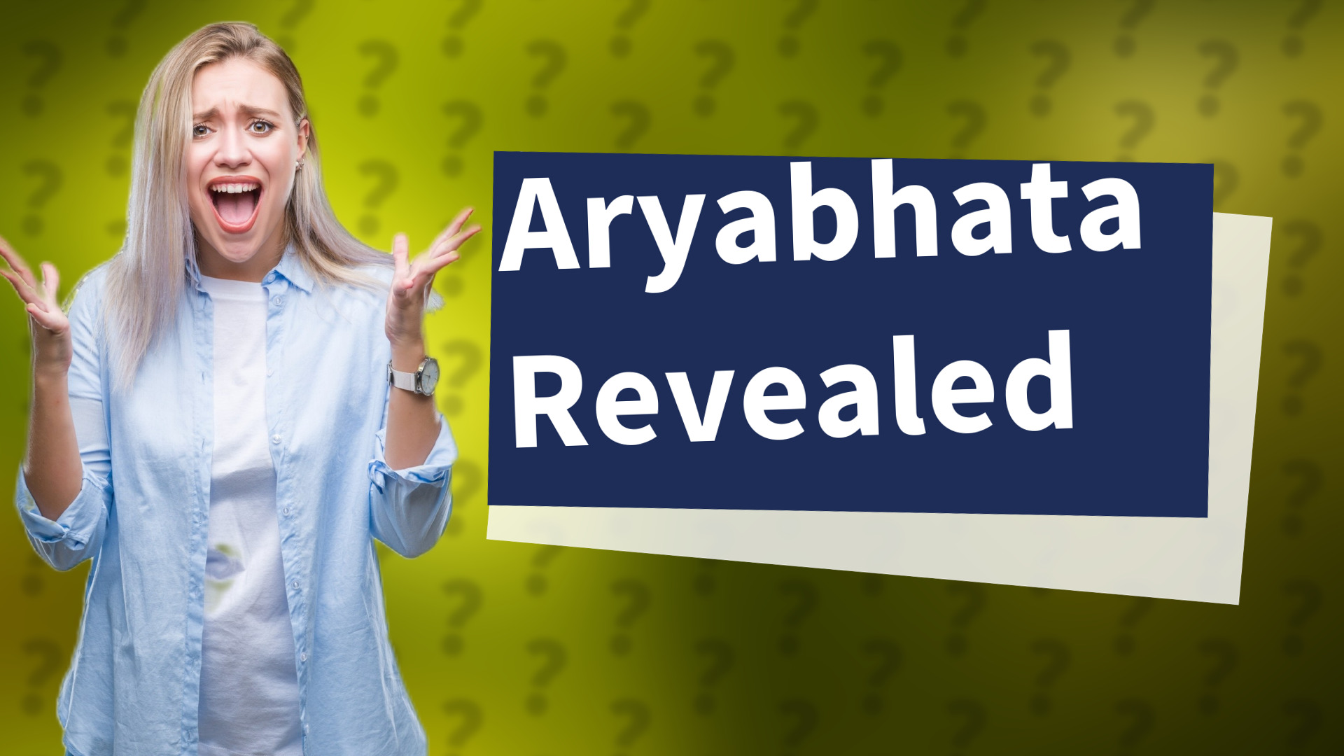 Aryabhata Revealed