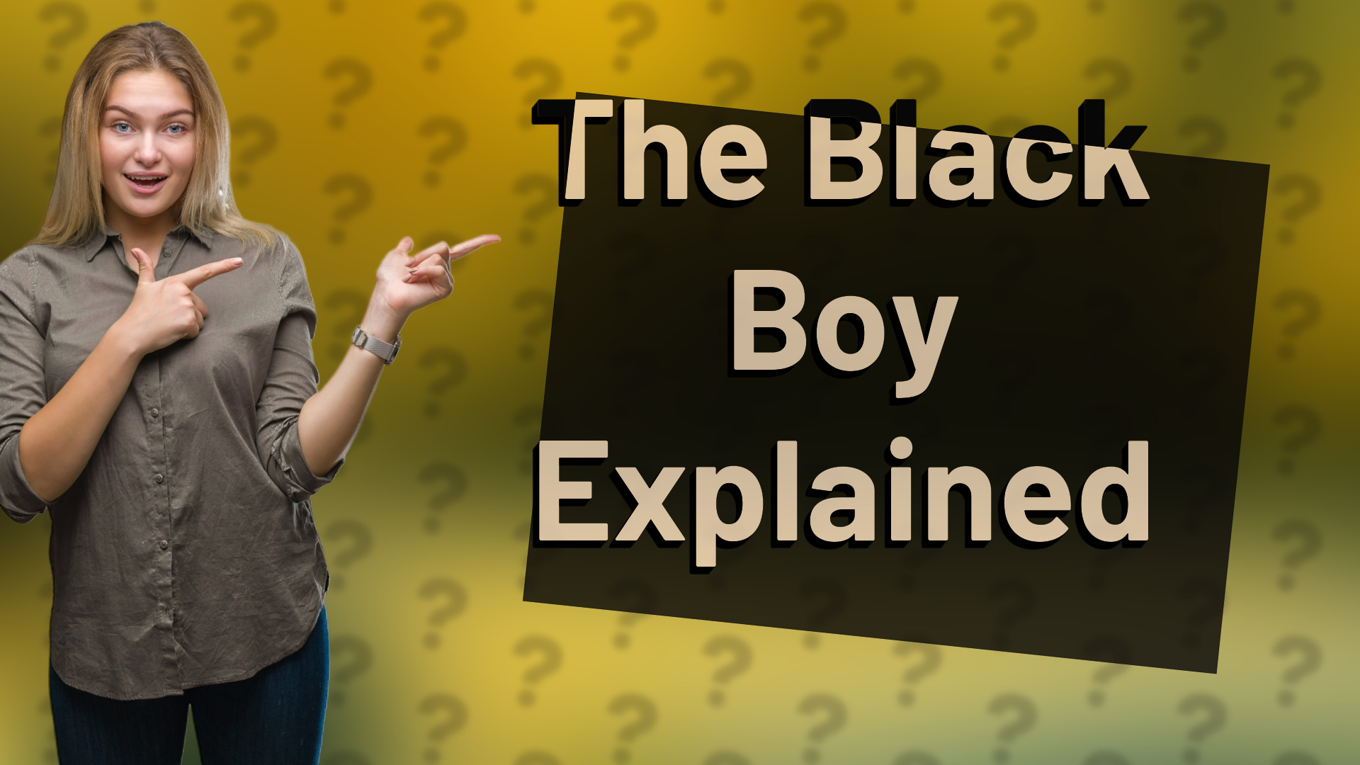 The Black Boy Explained