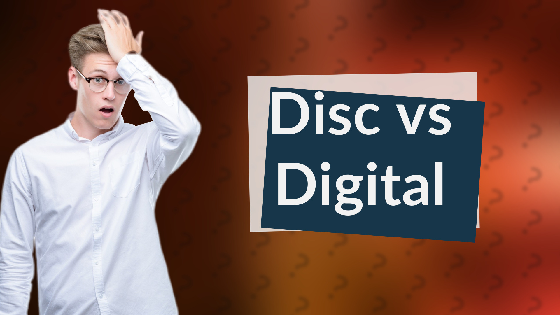 Disc vs Digital