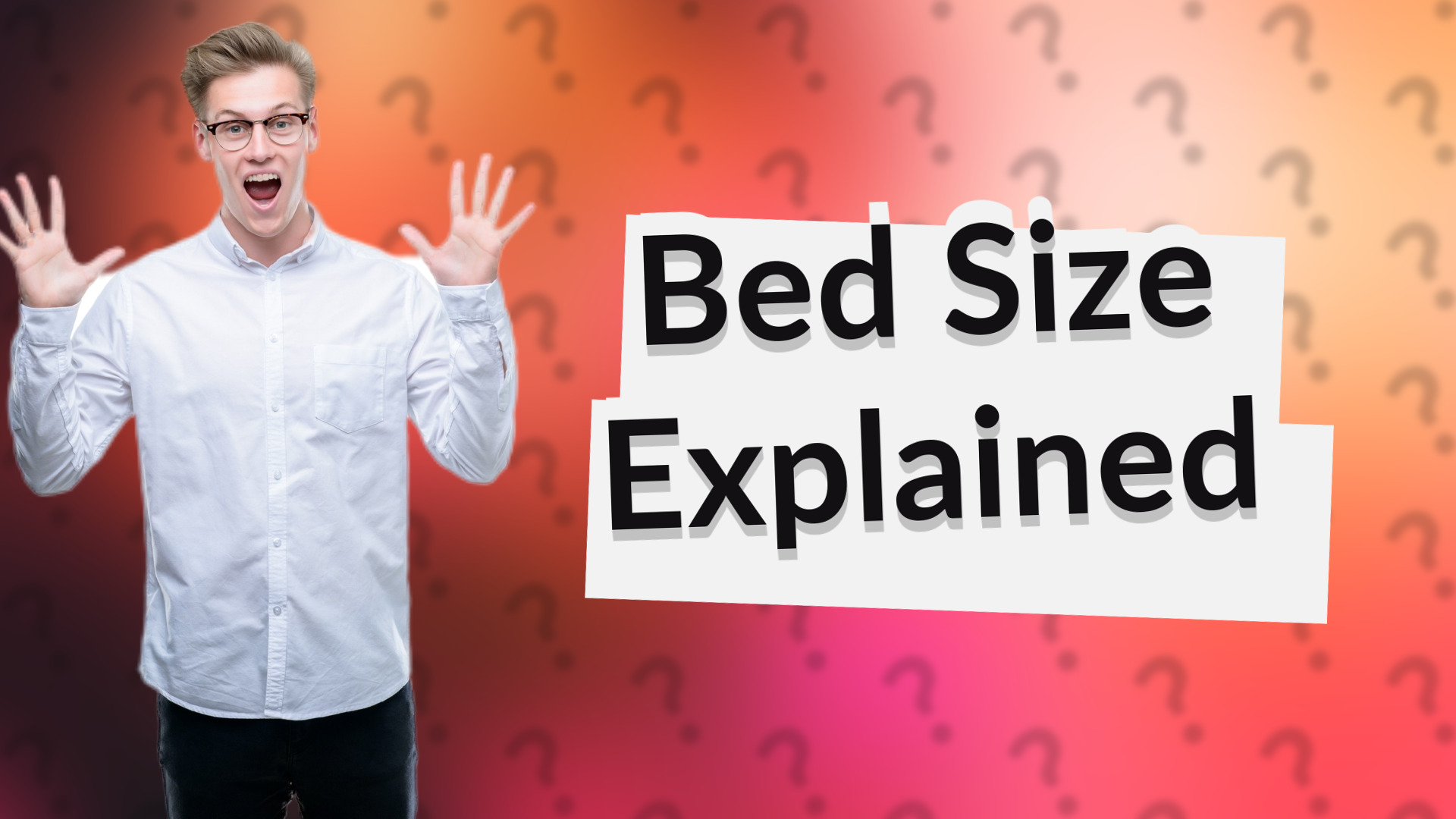 Bed Size Explained