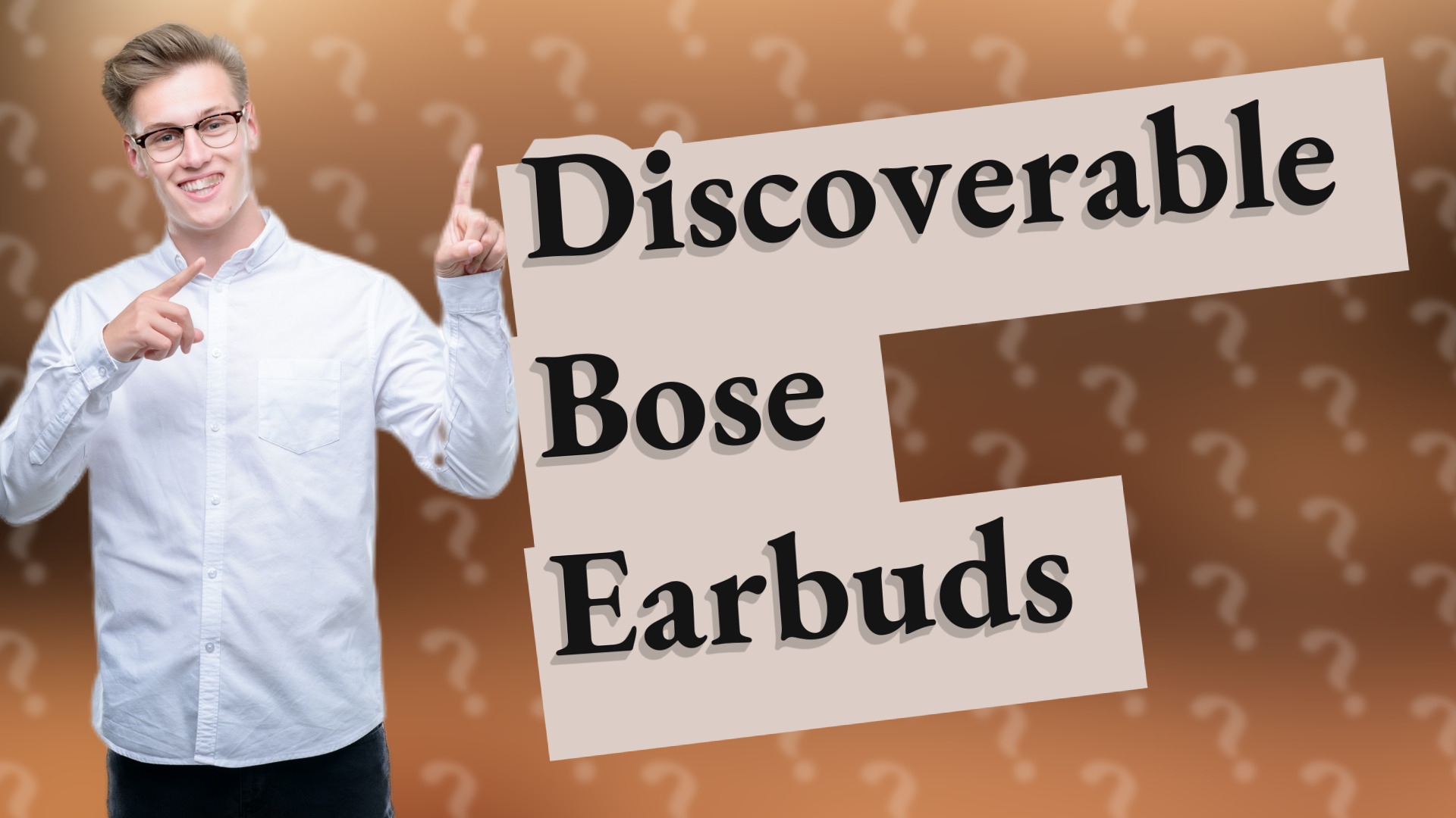 Discoverable Bose Earbuds