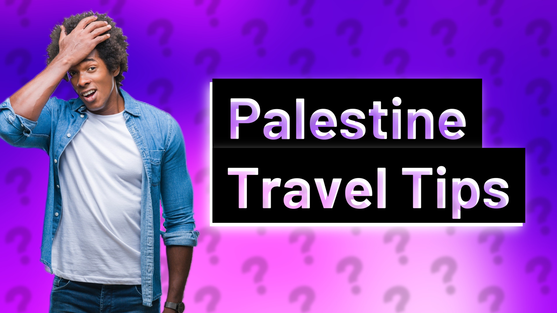 Palestine Travel Tips