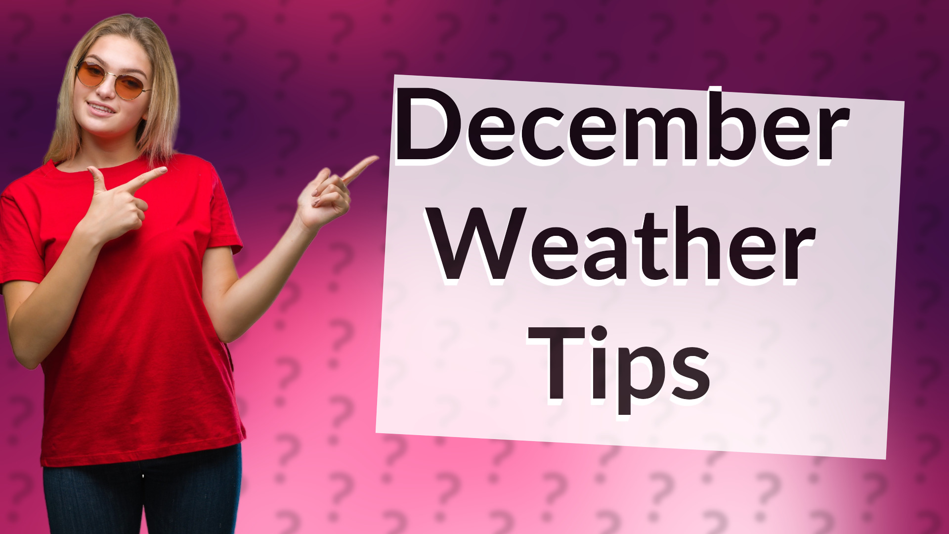 December Weather Tips