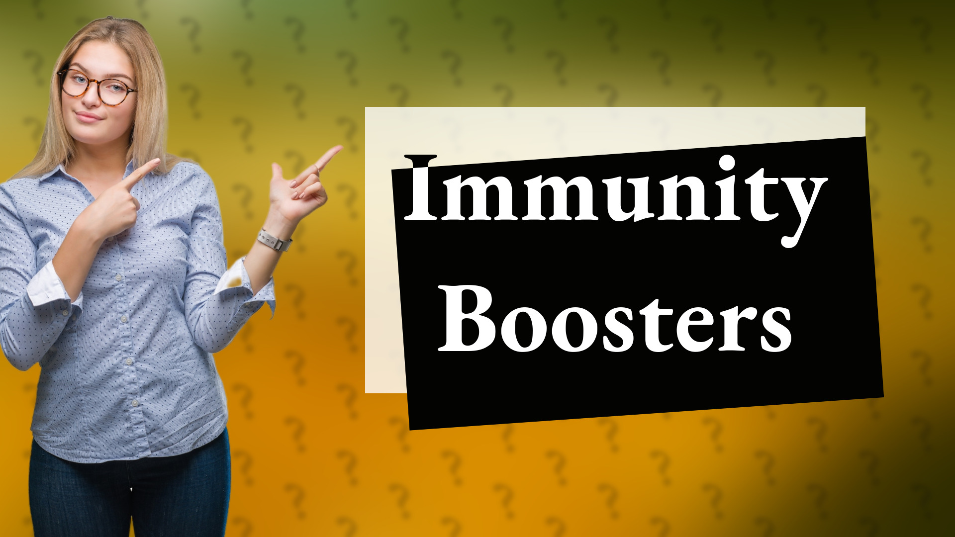 Immunity Boosters