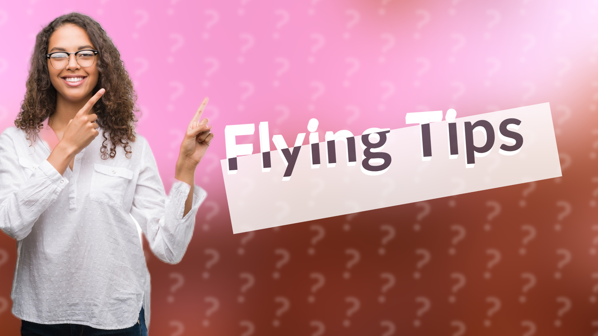 Flying Tips