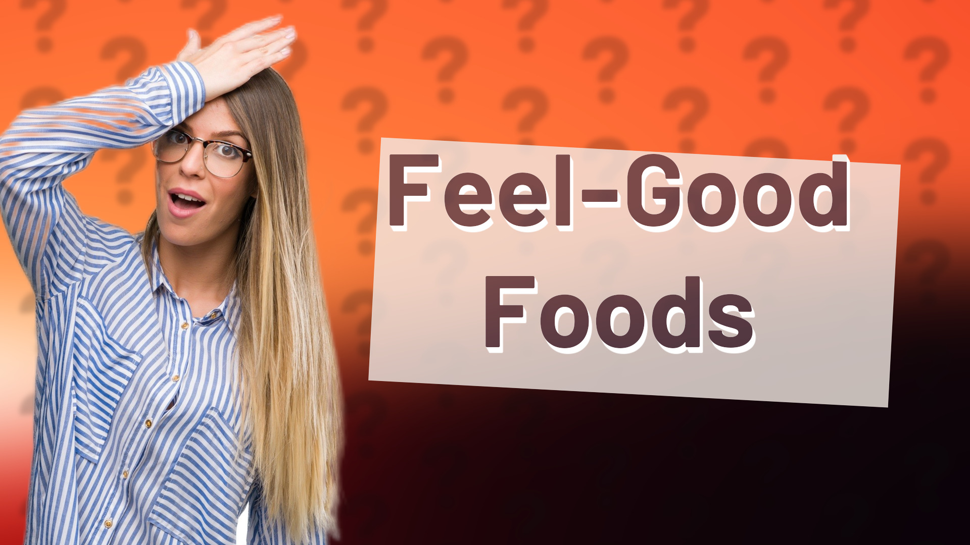 Feel-Good Foods
