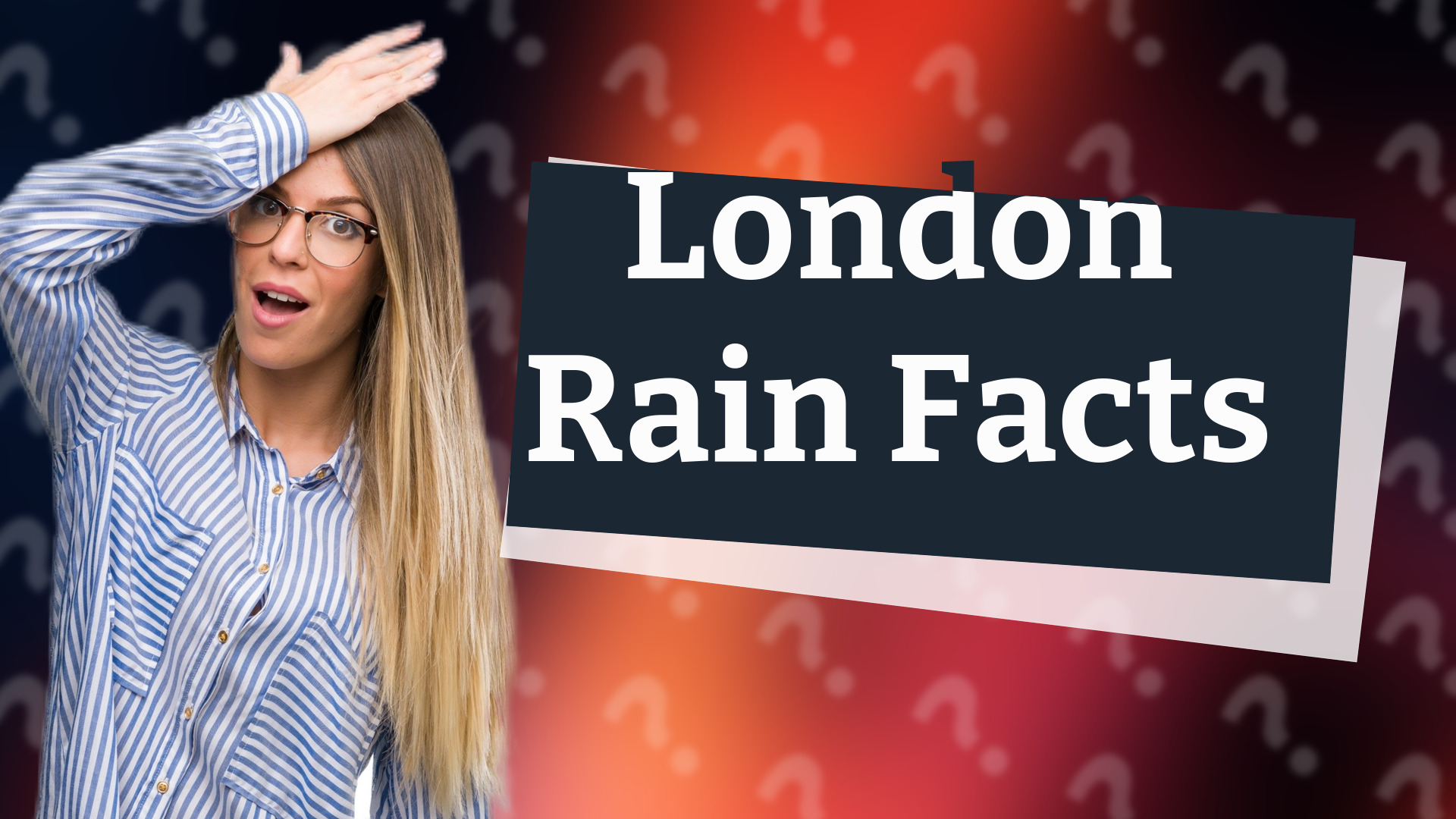 London Rain Facts