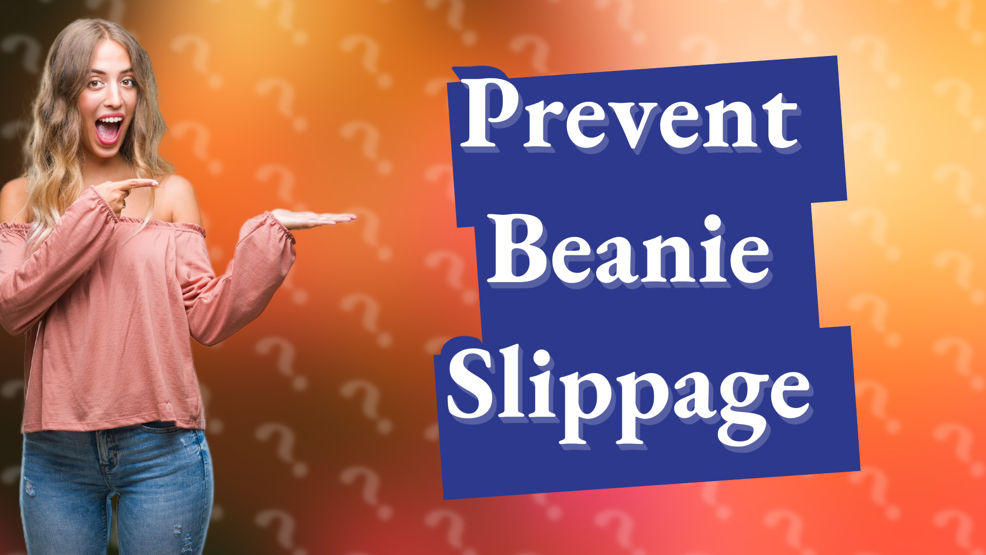 Prevent Beanie Slippage