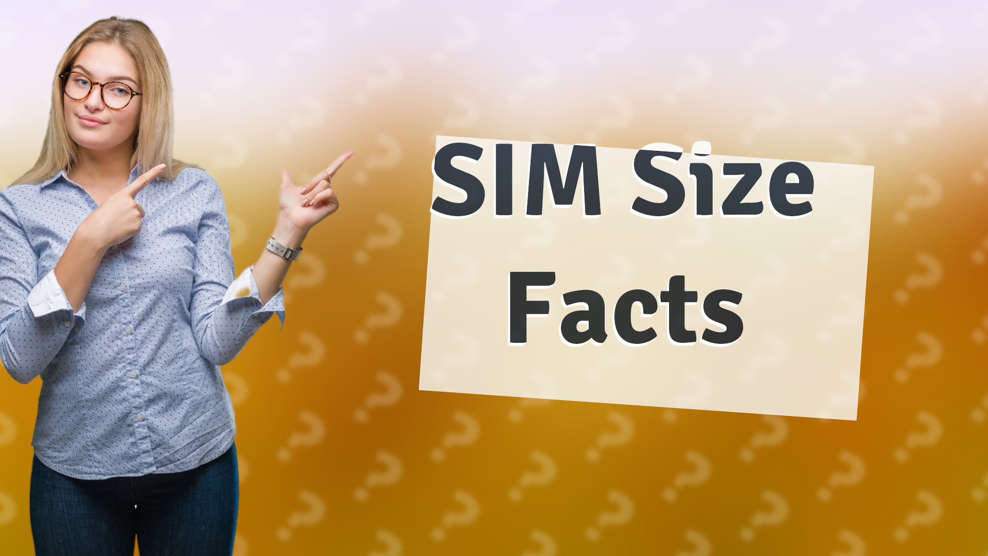 SIM Size Facts