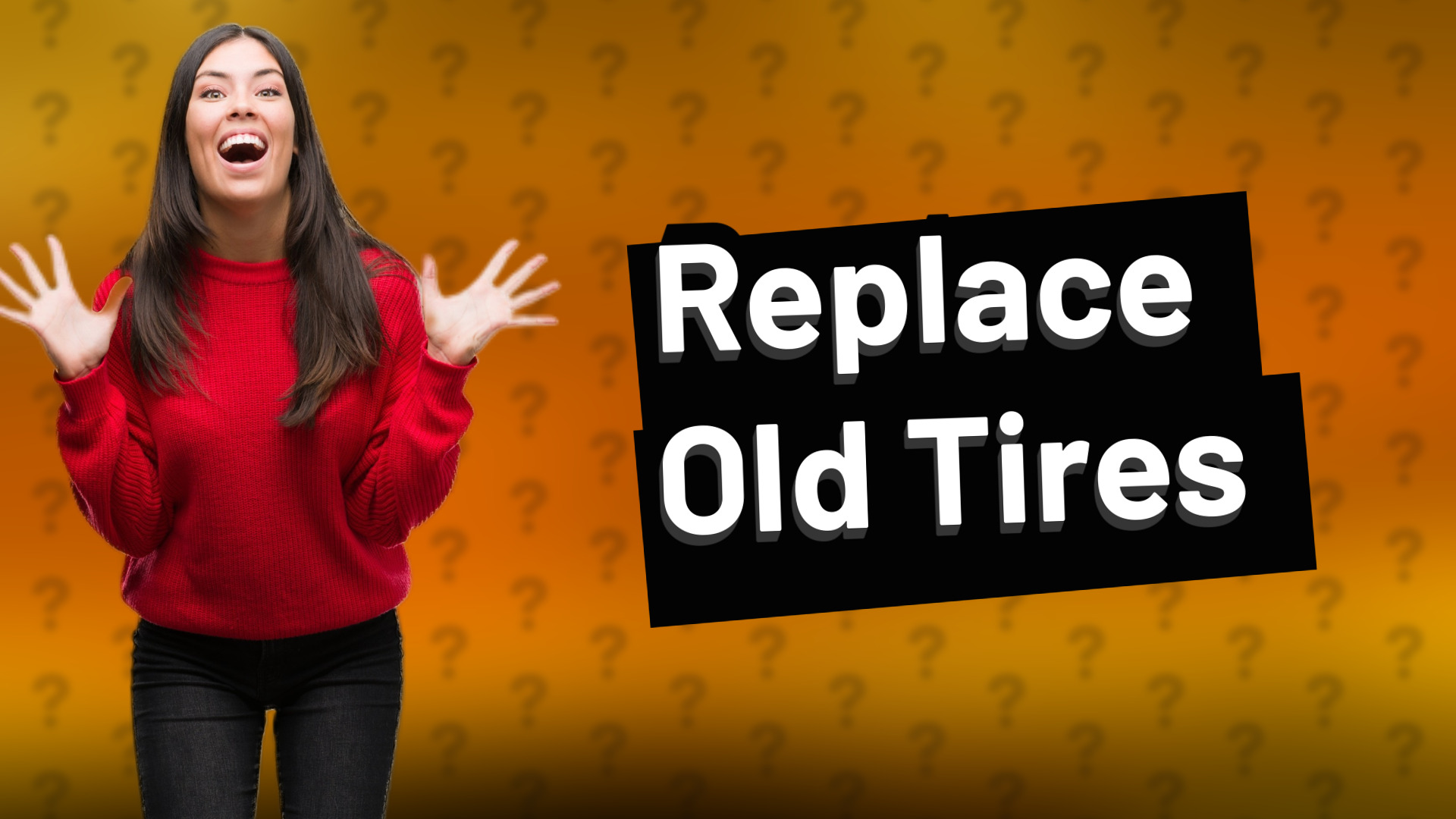 Replace Old Tires
