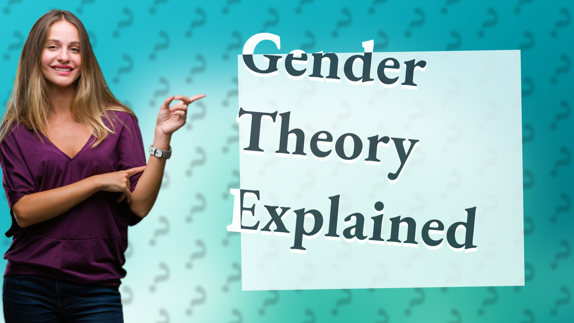 Gender Theory Explained