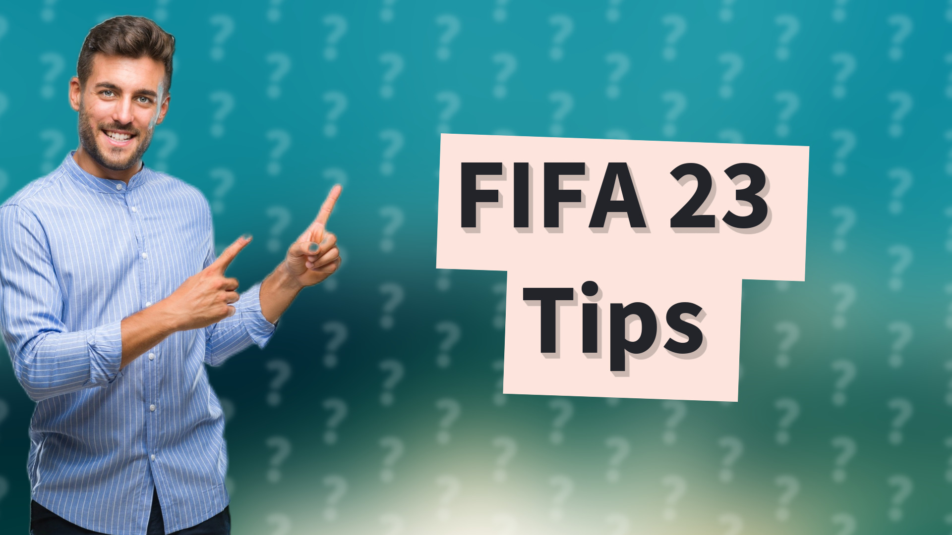 FIFA 23 Tips
