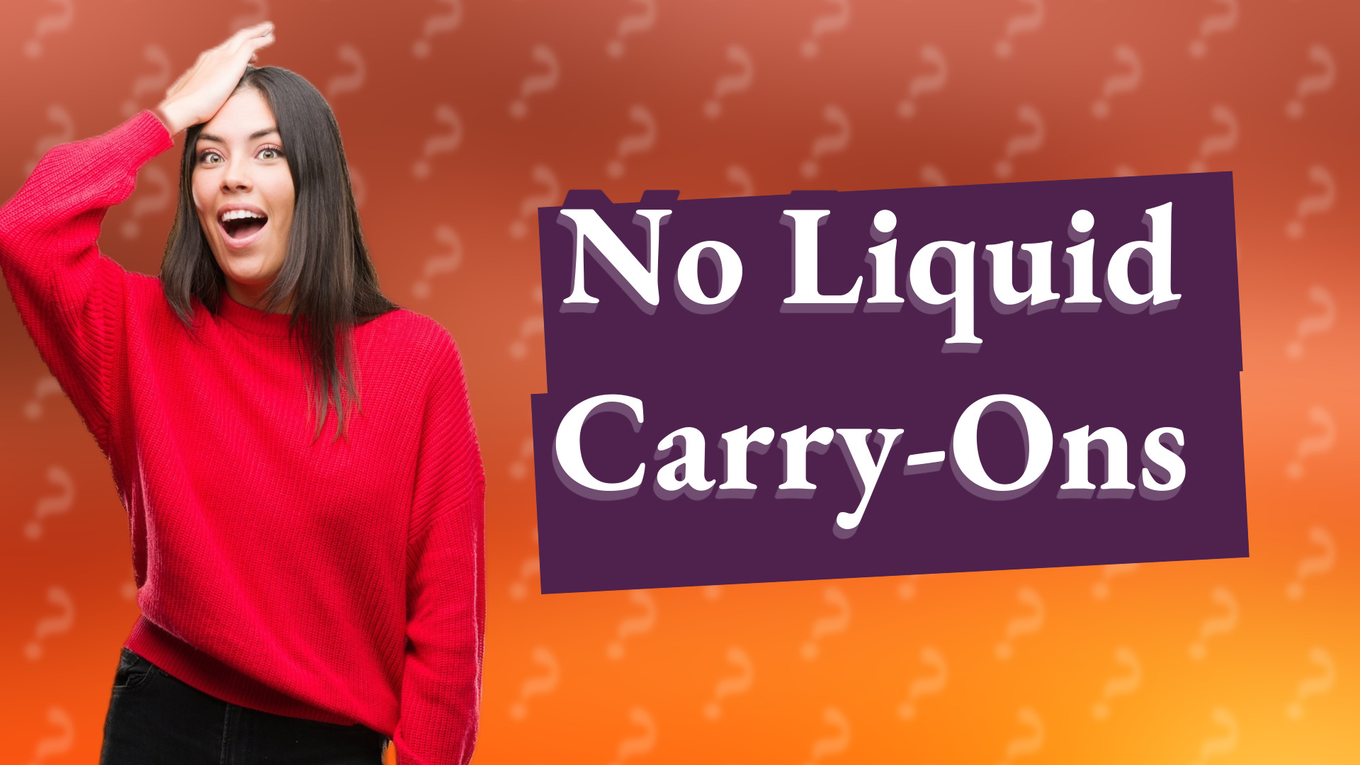No Liquid Carry-Ons