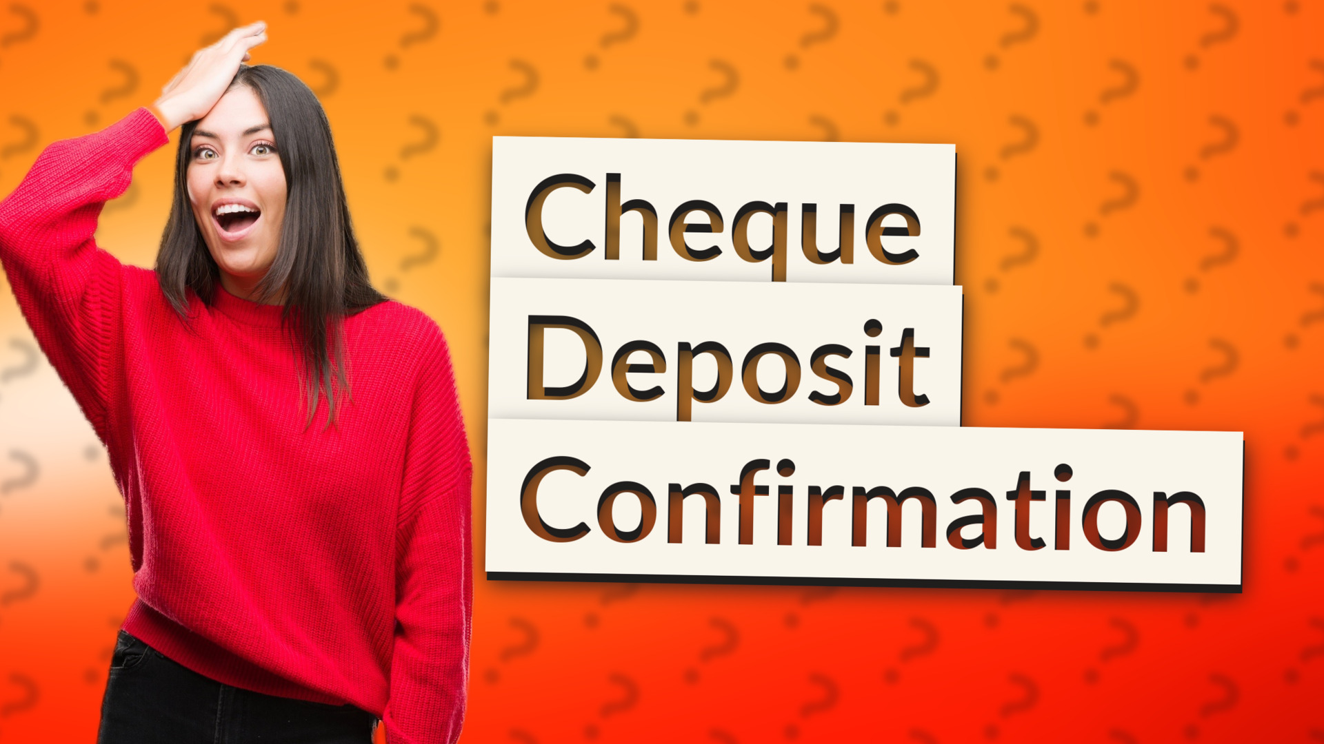 Cheque Deposit Confirmation