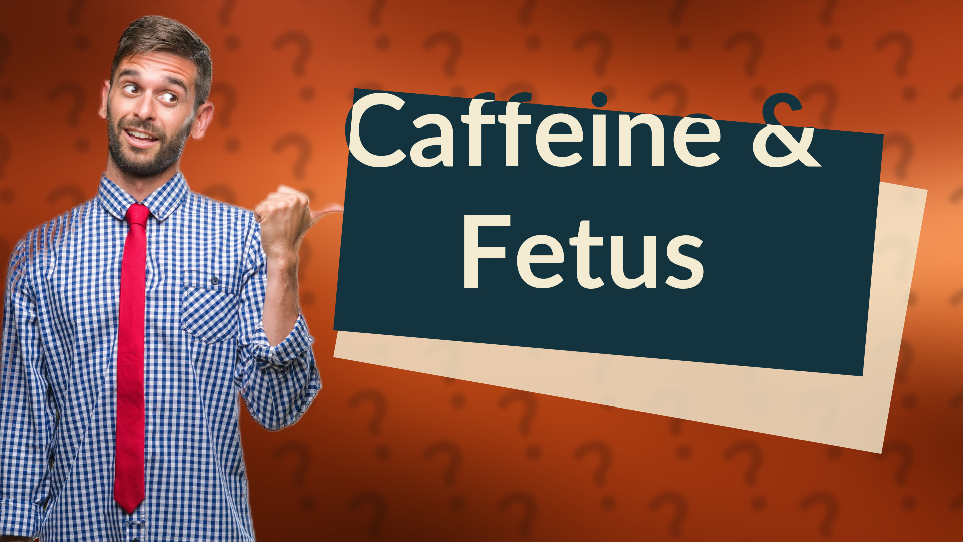 Caffeine & Fetus