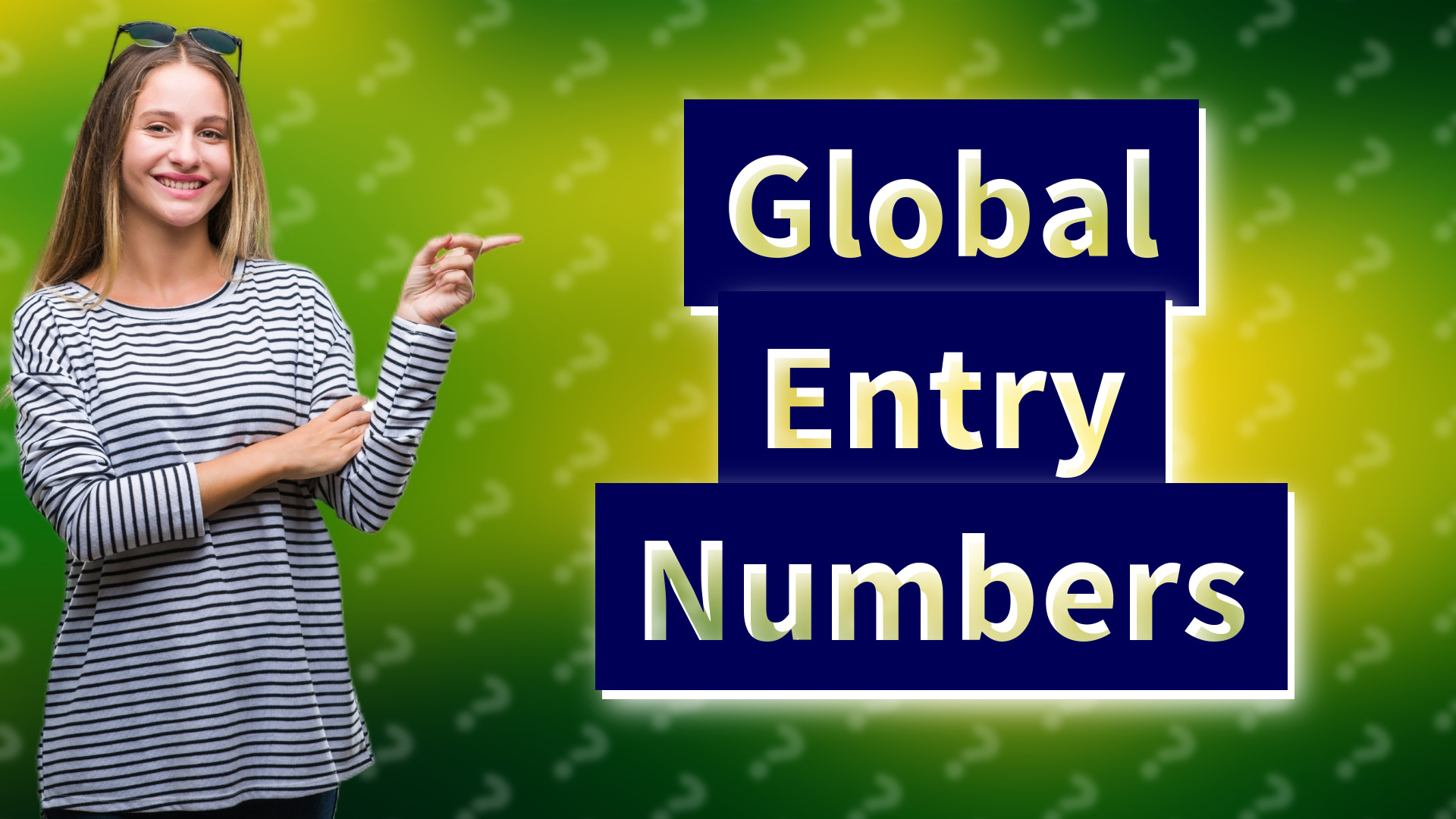 Global Entry Numbers