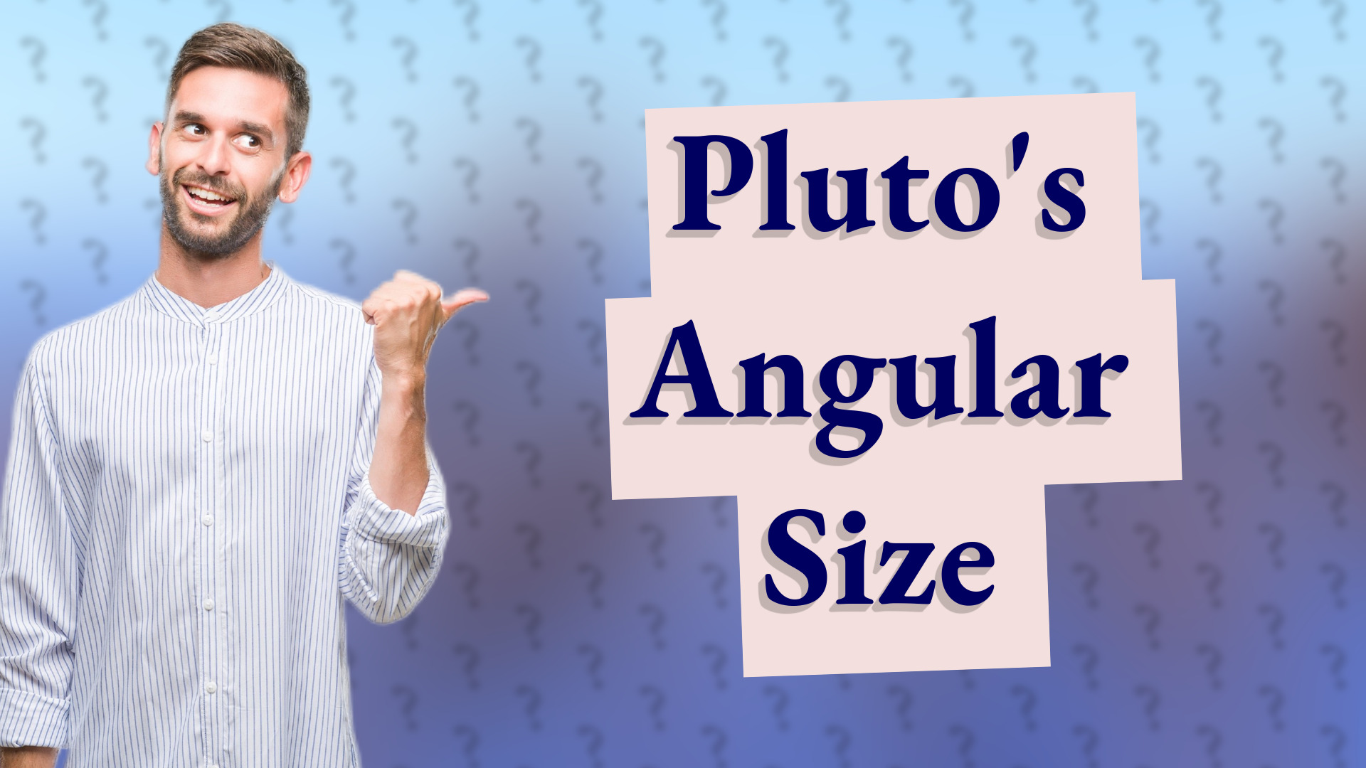 Pluto's Angular Size