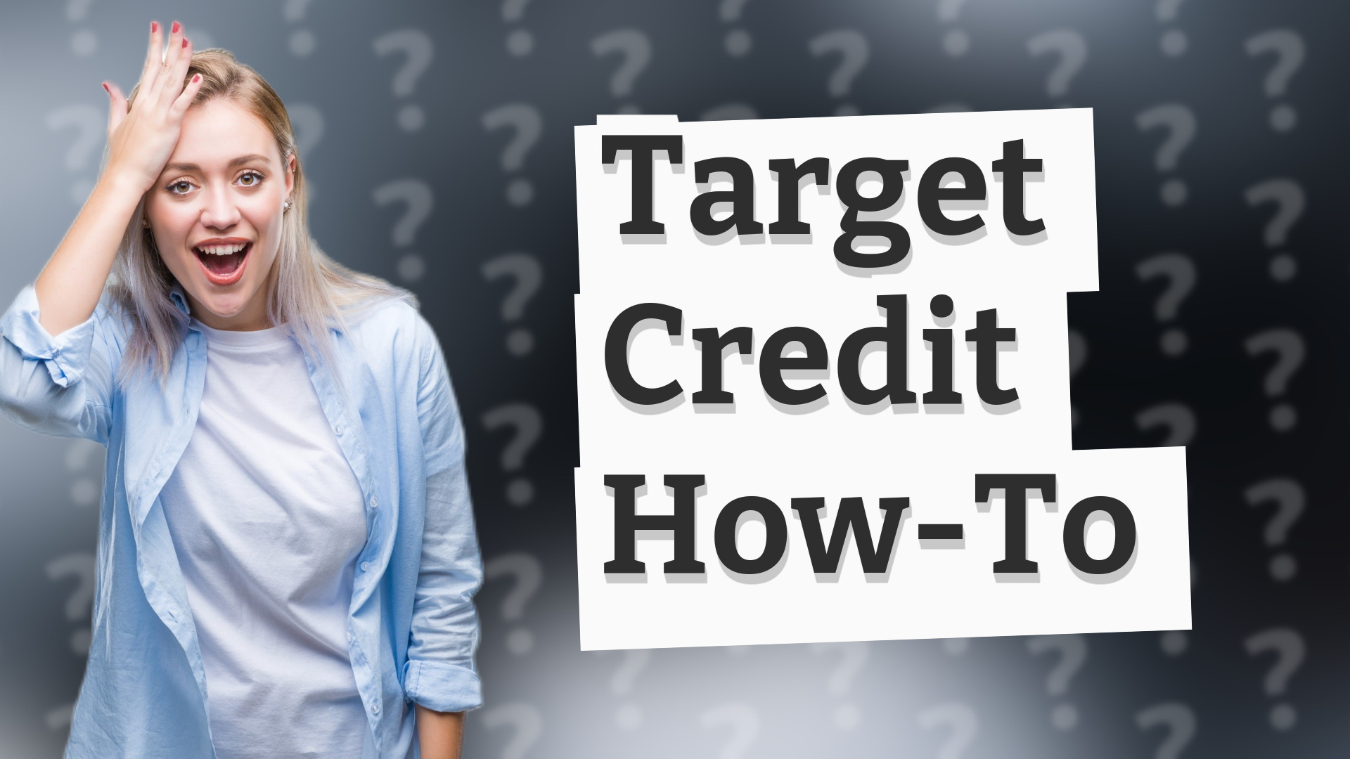 Target Credit How-To