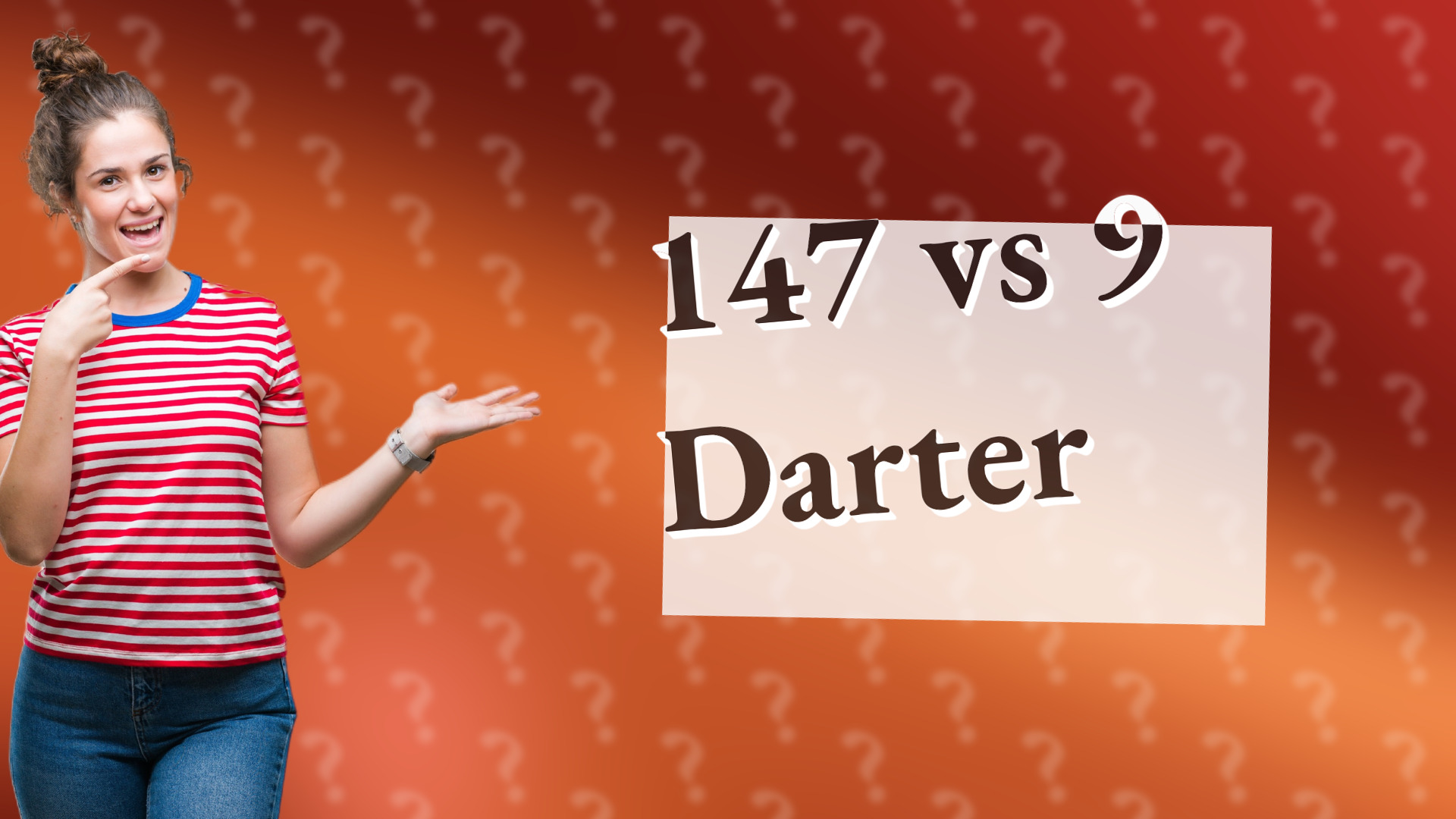 147 vs 9 Darter