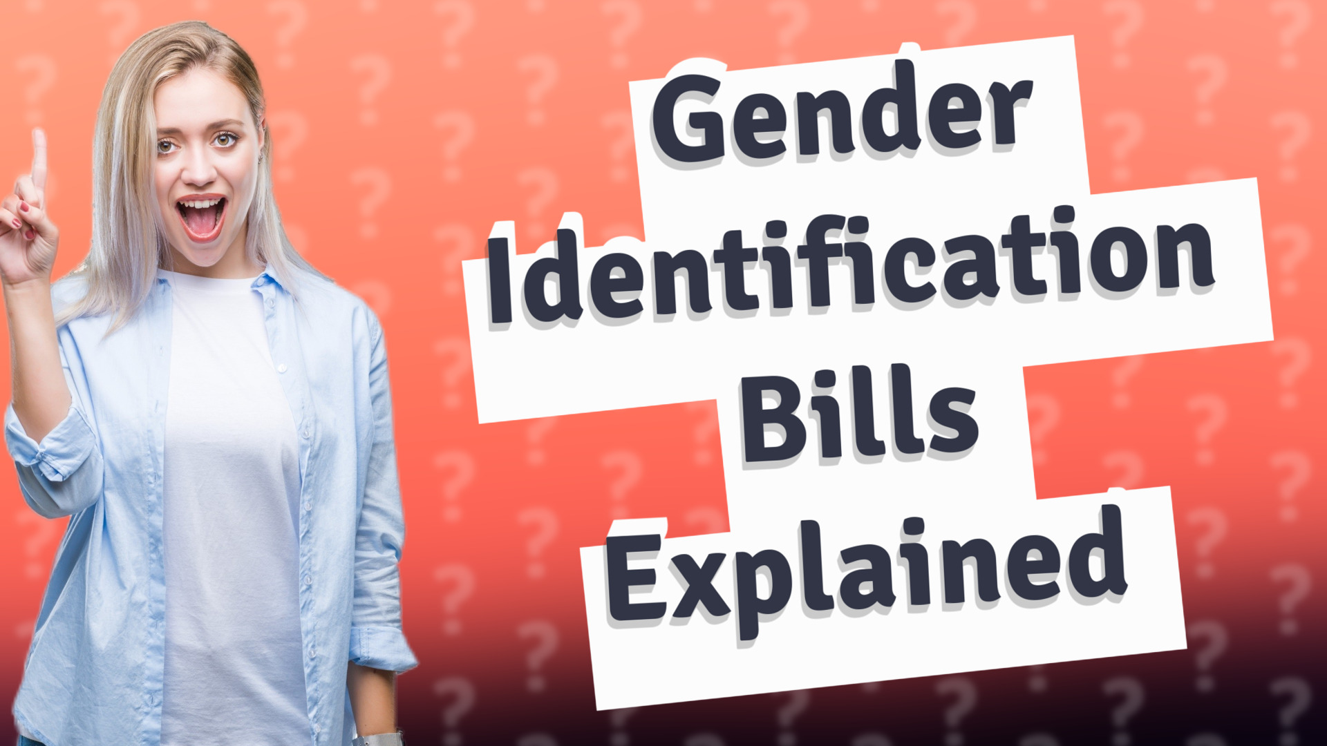 Gender Identification Bills Explained