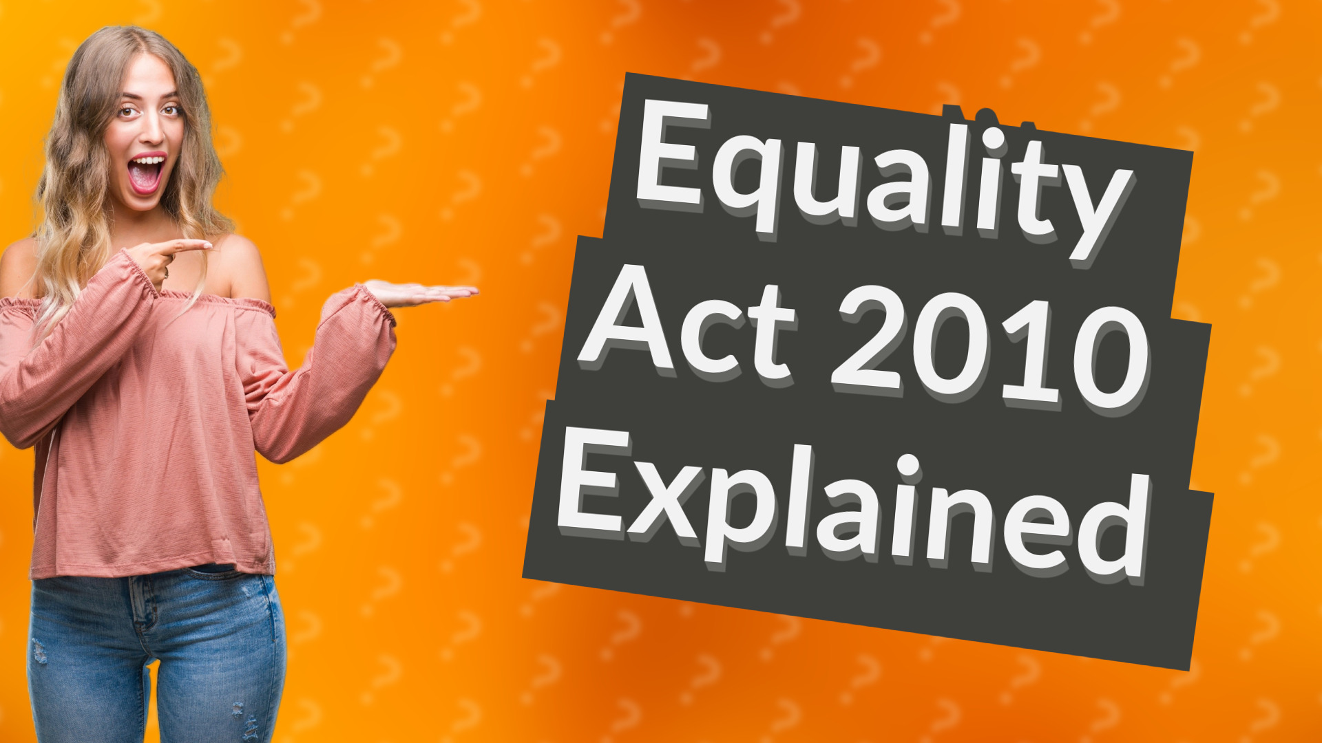 Equality Act 2010 Explained
