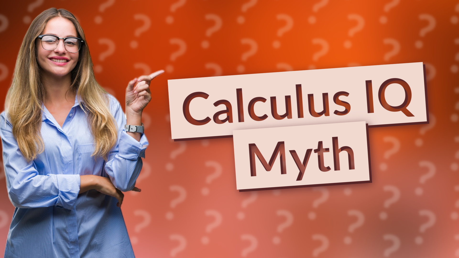 Calculus IQ Myth