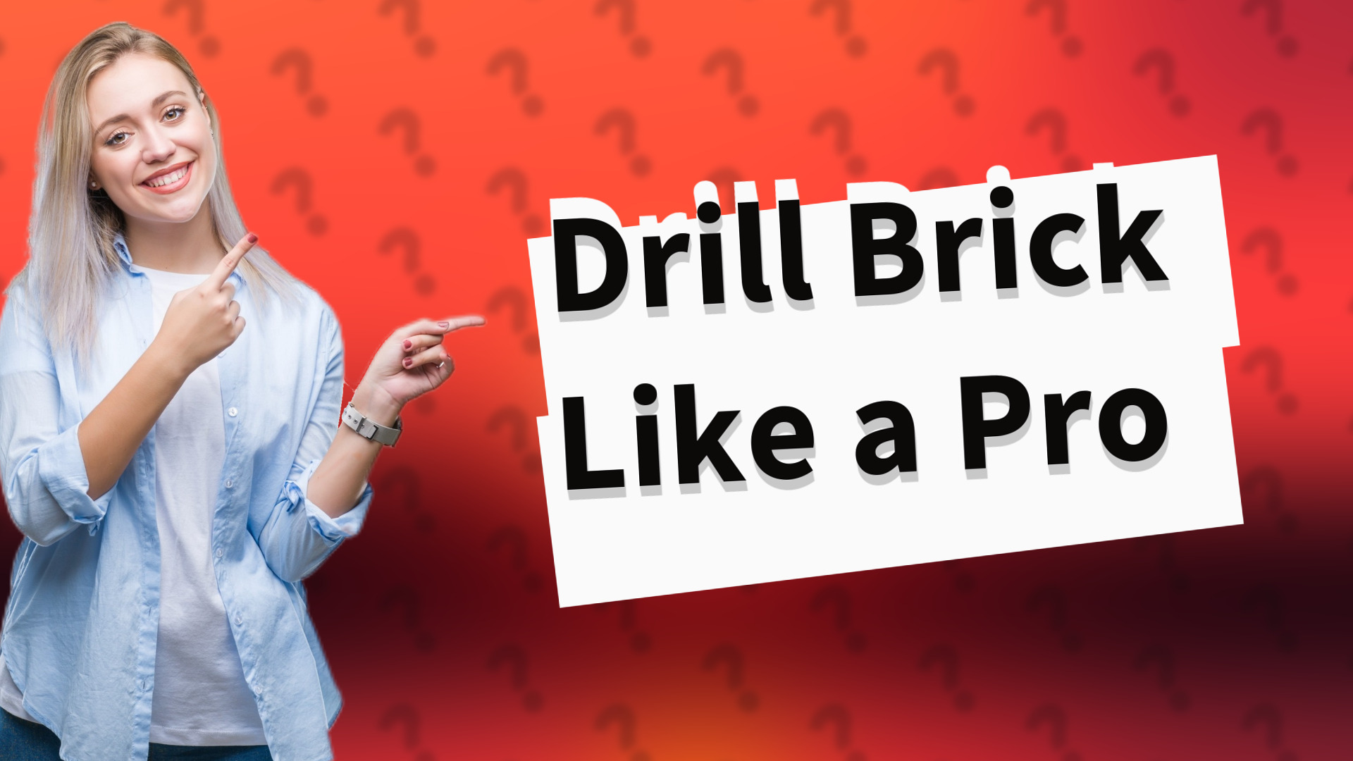 Drill Brick Like a Pro