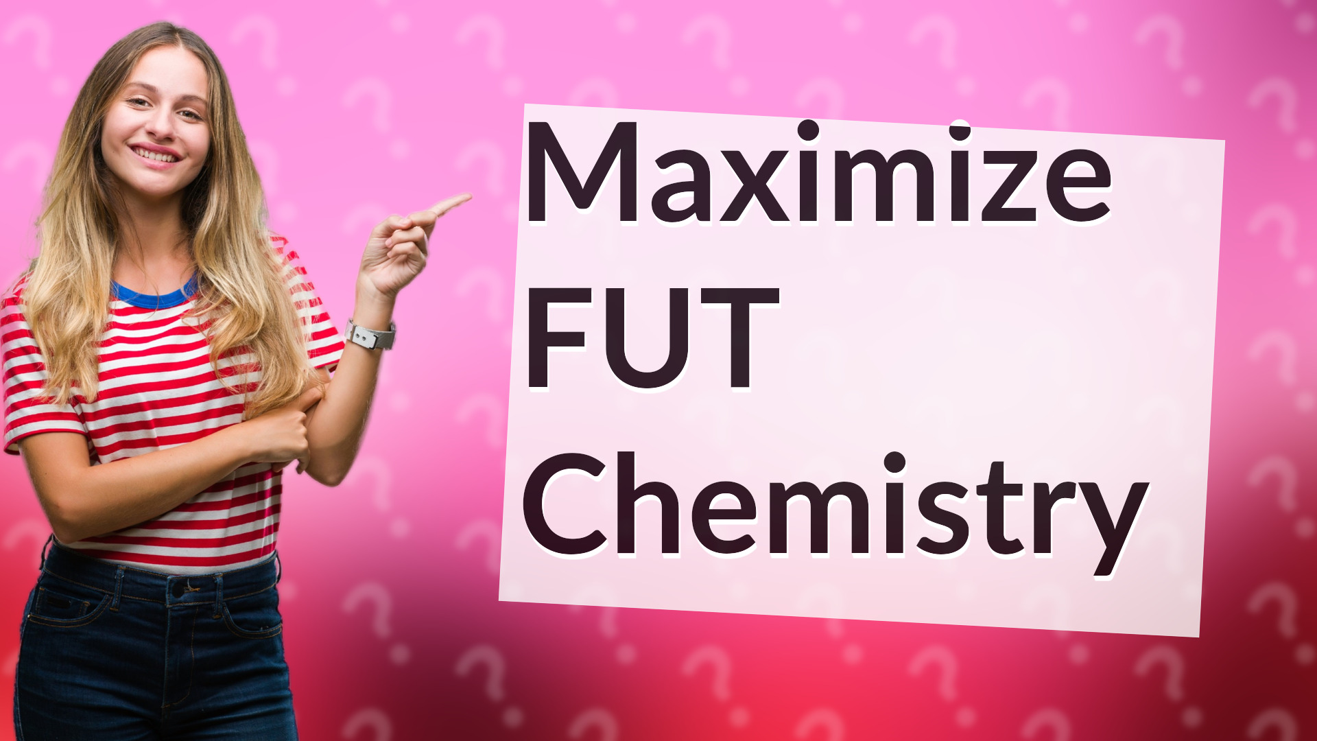 Maximize FUT Chemistry