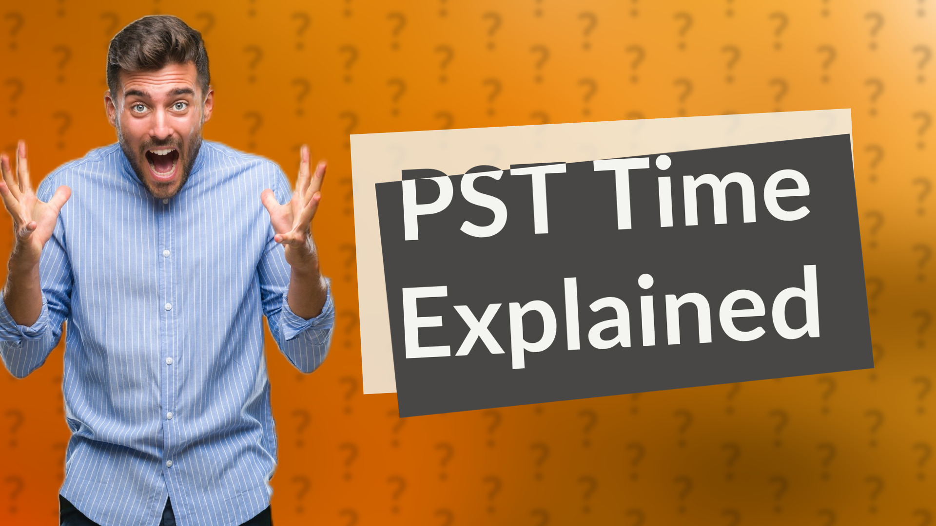 PST Time Explained