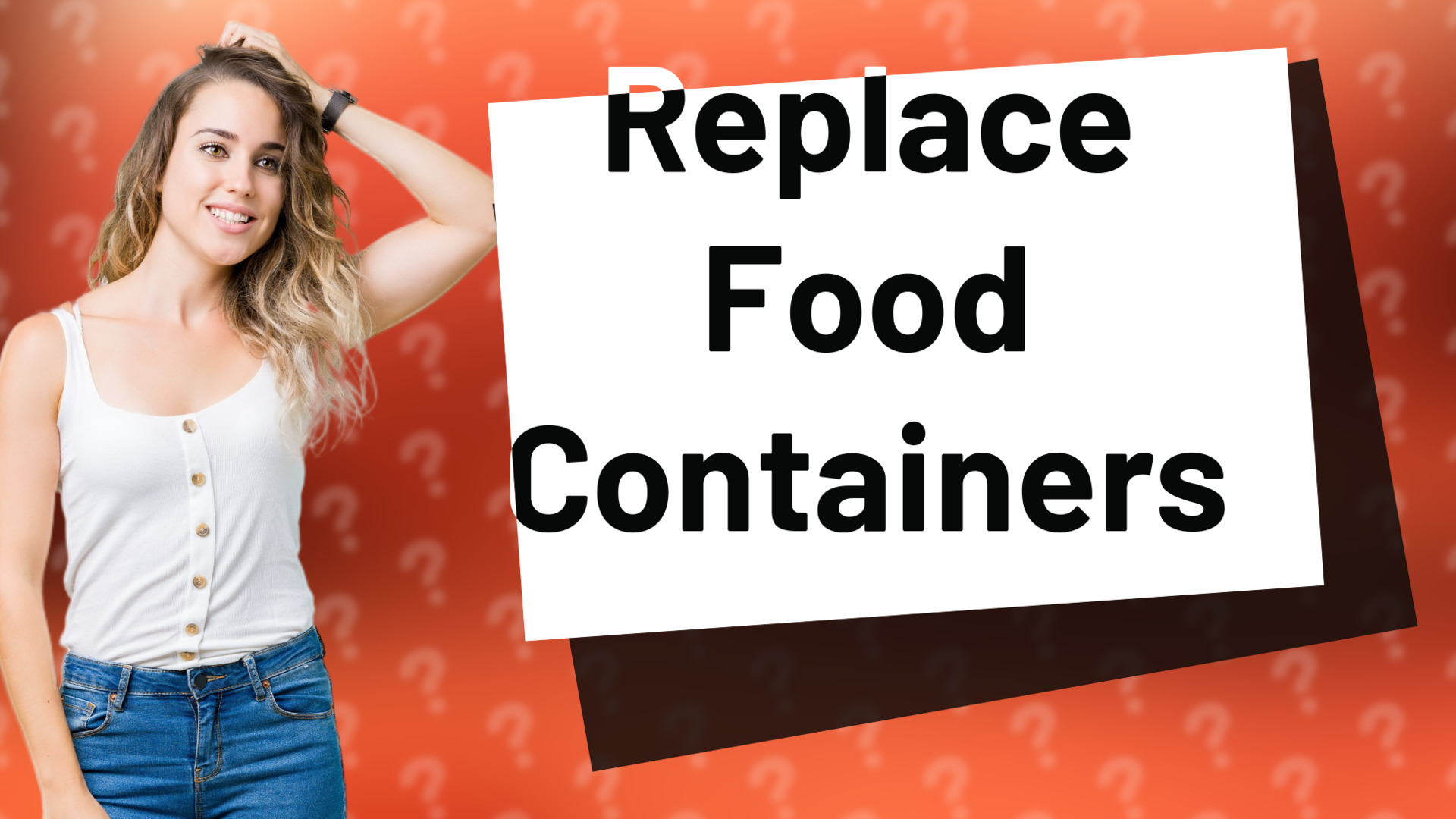 Replace Food Containers