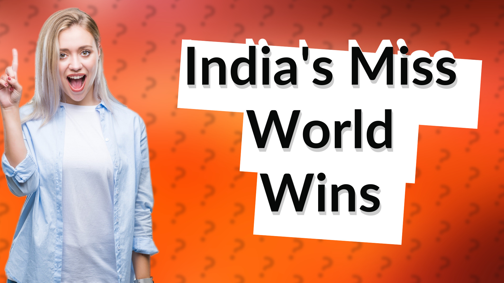 India's Miss World Wins