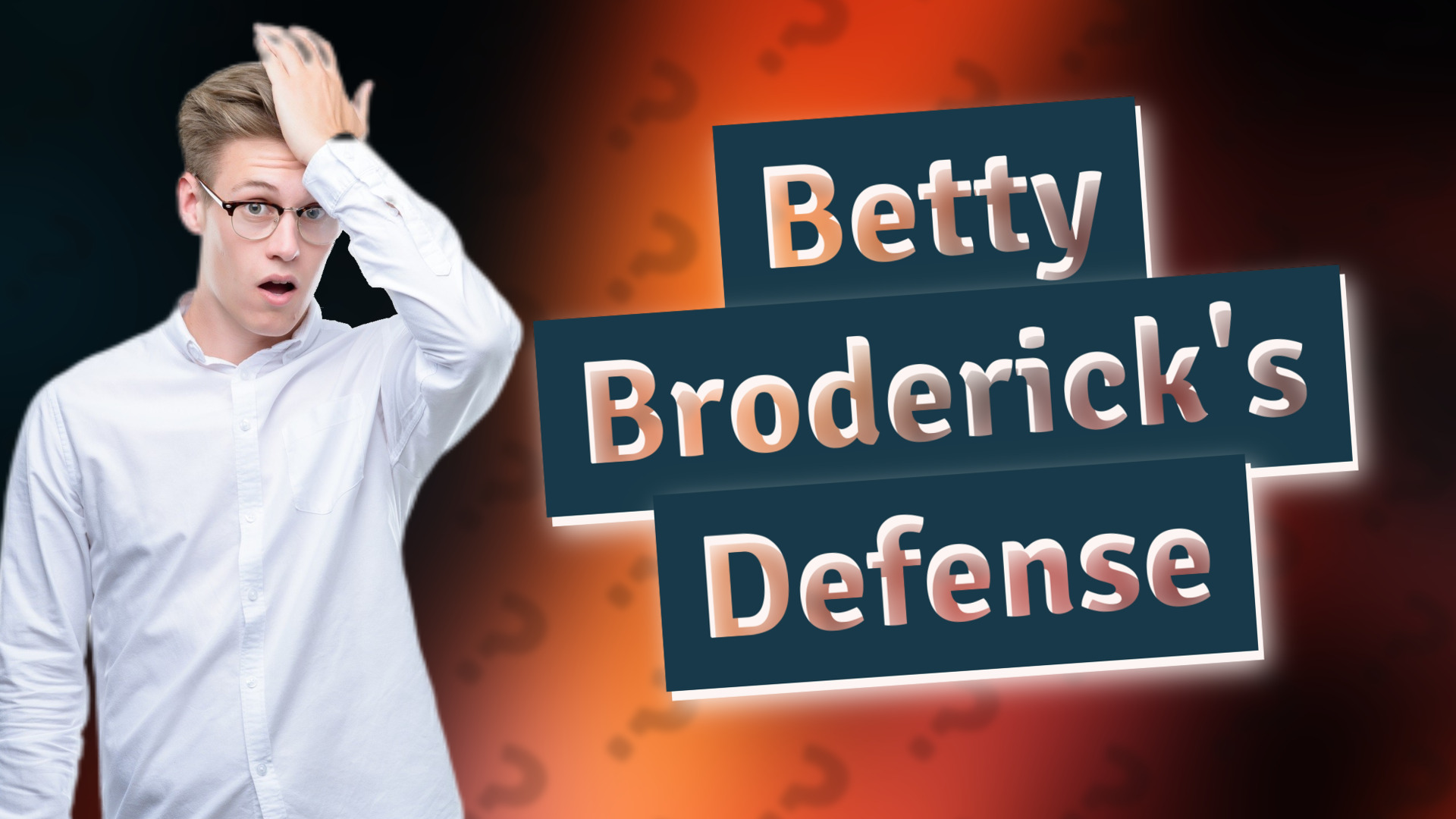 Betty Broderick's Defense